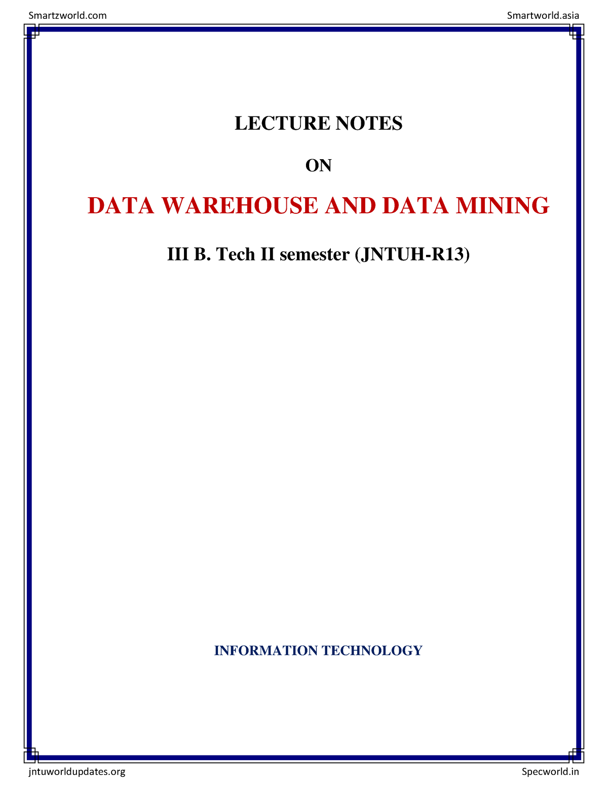 Data Warehousing and Data Mining LECTURE NOTES ON DATA WAREHOUSE