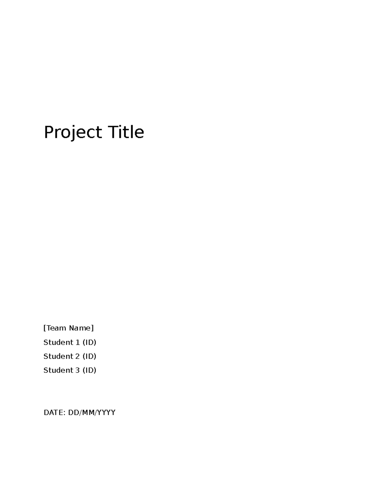 Report Template and Instructions - Project Title [Team Name] Student 1 ...