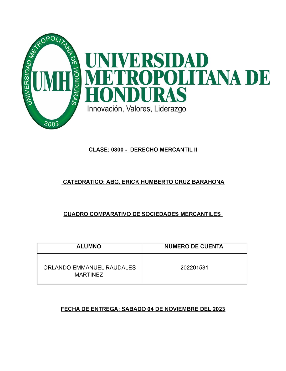 Sociedades Mercantiles - CLASE: 0800 - DERECHO MERCANTIL II CATEDRATICO ...