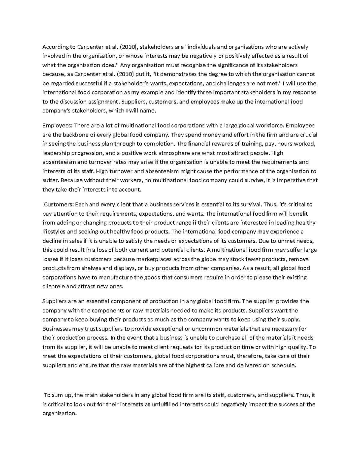 Discussion 4 BUS 1101 - According to Carpenter et al. (2010 ...