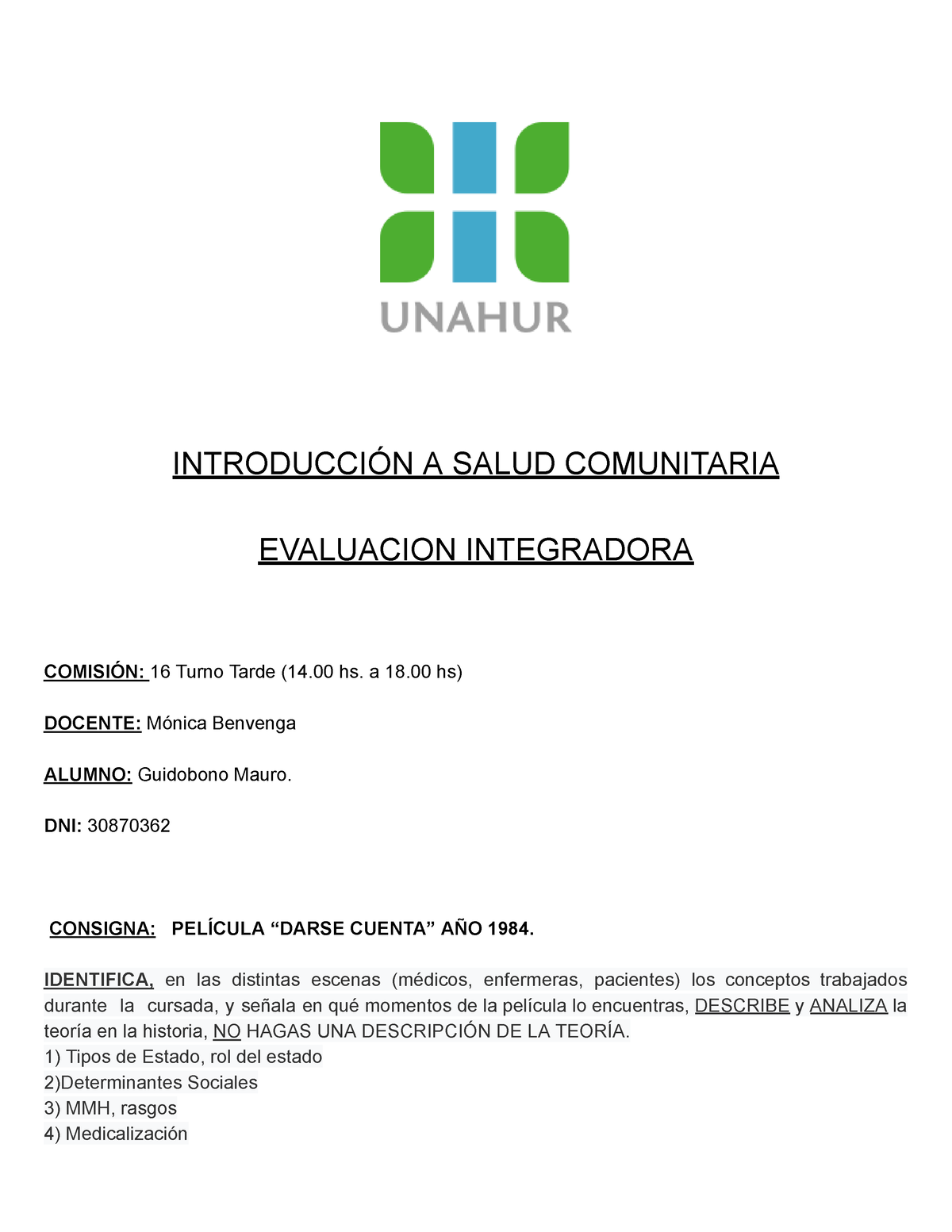 Evaluacion Integradora - INTRODUCCIÓN A SALUD COMUNITARIA EVALUACION ...