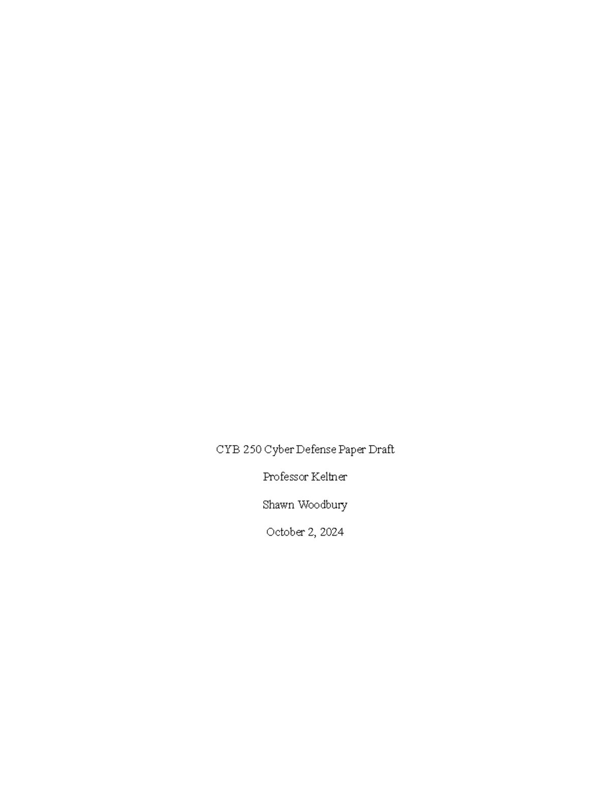 CYB 250 Cyber Dfense Paper Draft - CYB 250 Cyber Defense Paper Draft ...