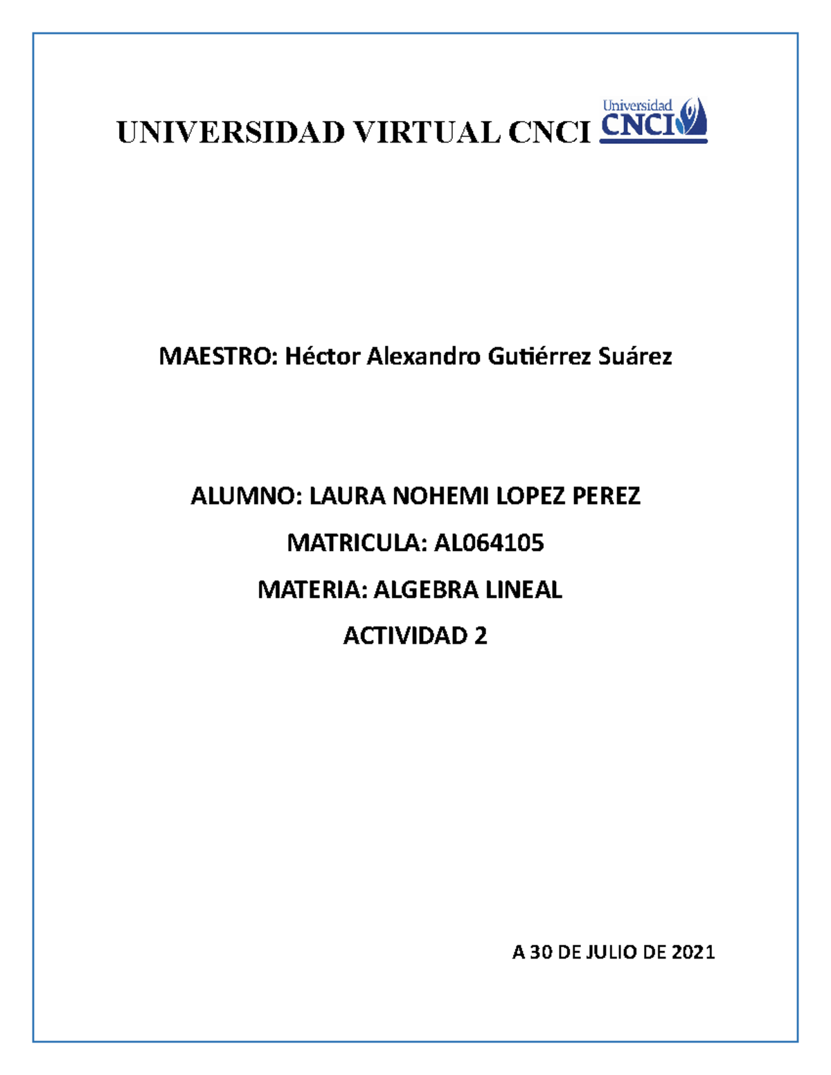 Actividad 2 Algebra Lineal AL064105 - UNIVERSIDAD VIRTUAL CNCI MAESTRO ...