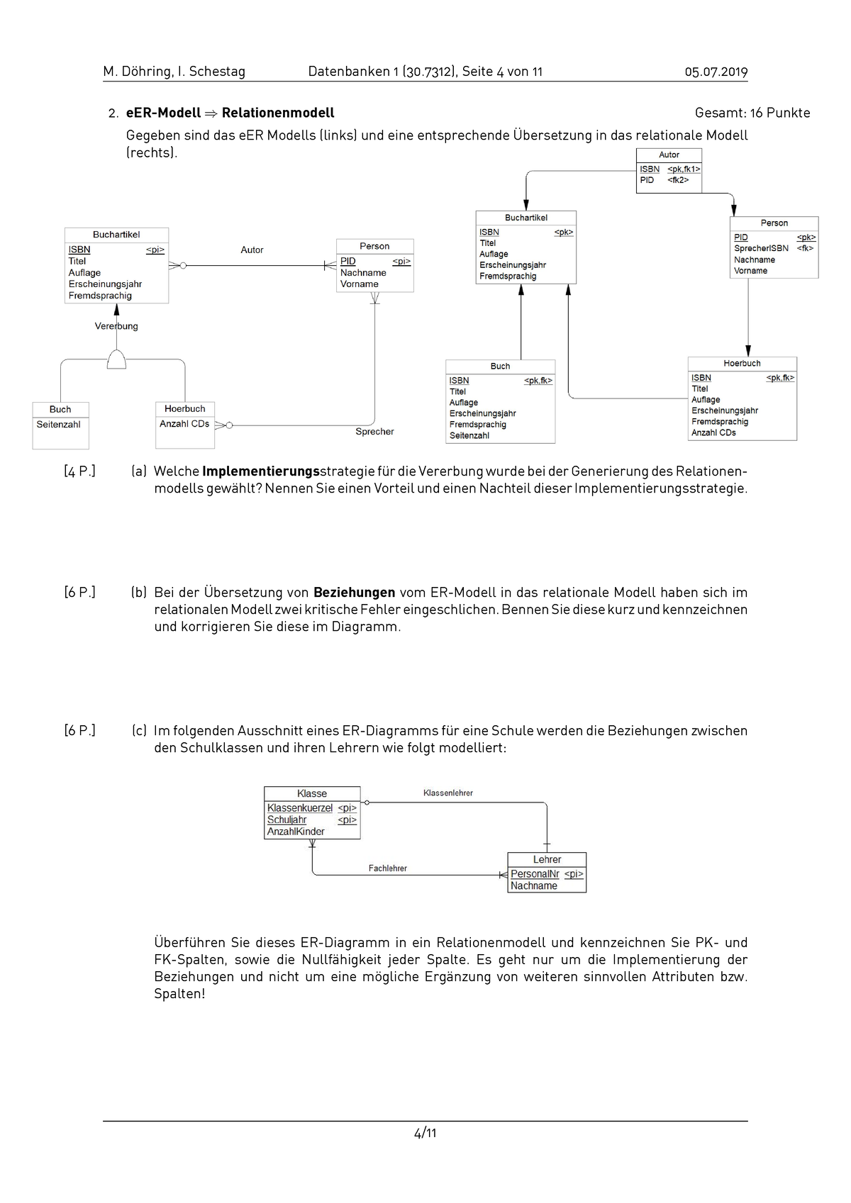 Klausur Datenbanken 1 (30 - M. Dˆhring, I. Schestag Datenbanken 1 (30 ...