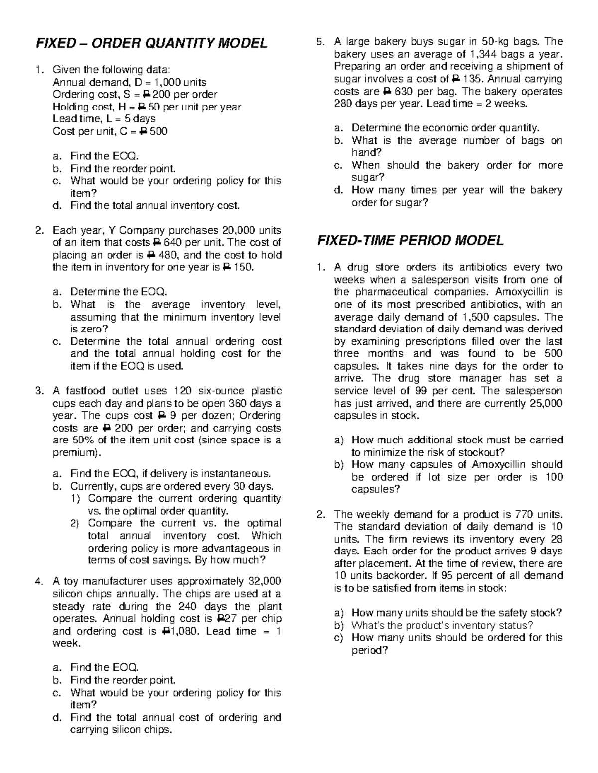 FIXED ORDER QUANTITY - FIXED – ORDER QUANTITY MODEL Given the following ...