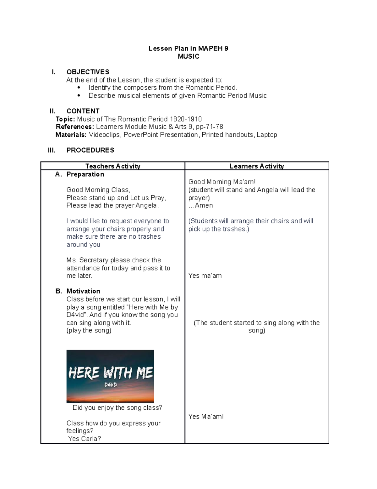 Lesson PLAN Music 9 - Lesson Plan In MAPEH 9 MUSIC I. OBJECTIVES At The ...