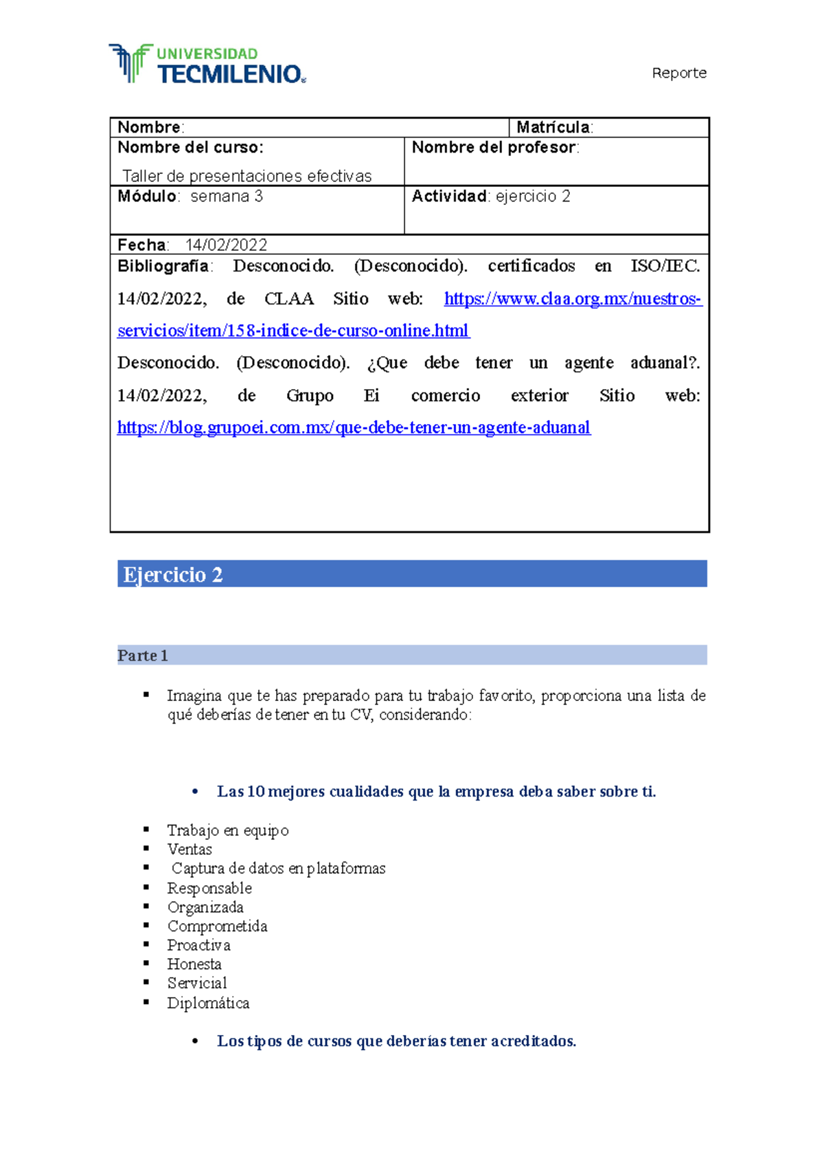Semana 3 - Nombre : Matrícula : Nombre del curso: Taller de ...