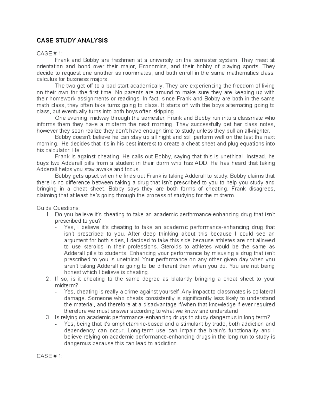CASE Study Analysis - CASE STUDY ANALYSIS CASE # 1: Frank and Bobby are ...