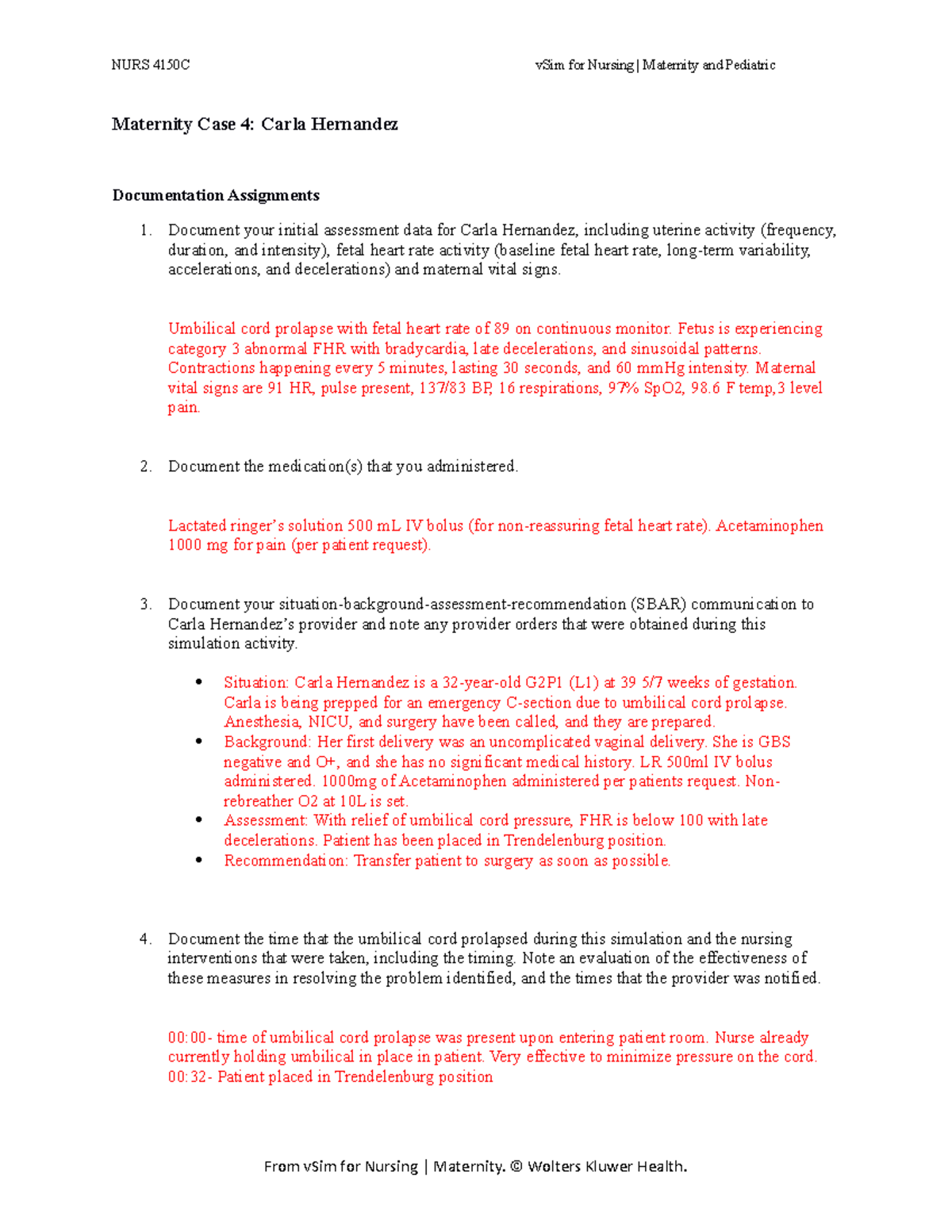 V SIM Maternity Case 4 Carla Hernandez Documentation and reflection questions NURS 4150C vSim