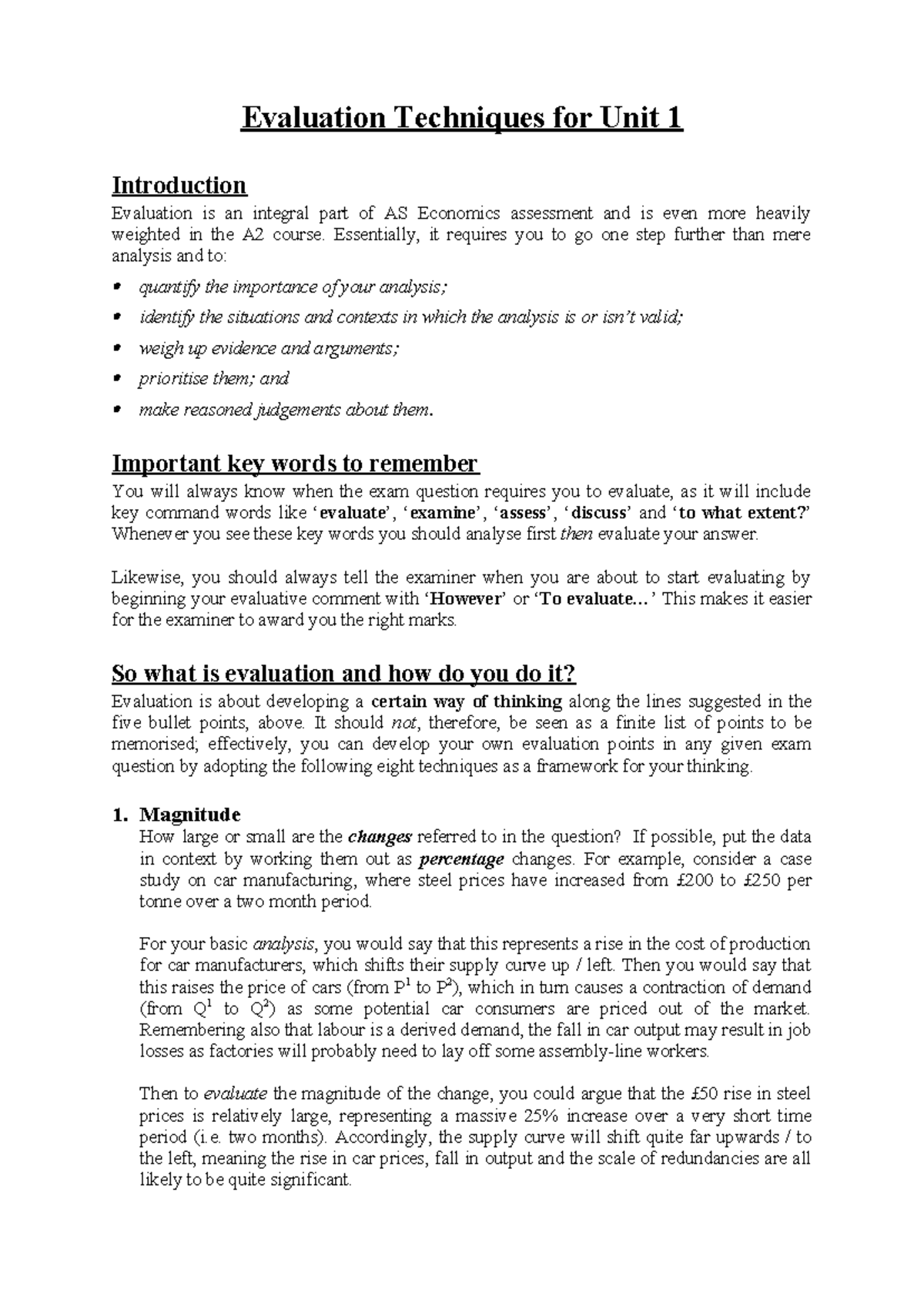 Evaluation Techniques for Unit 1 Essentially, it requires you to go