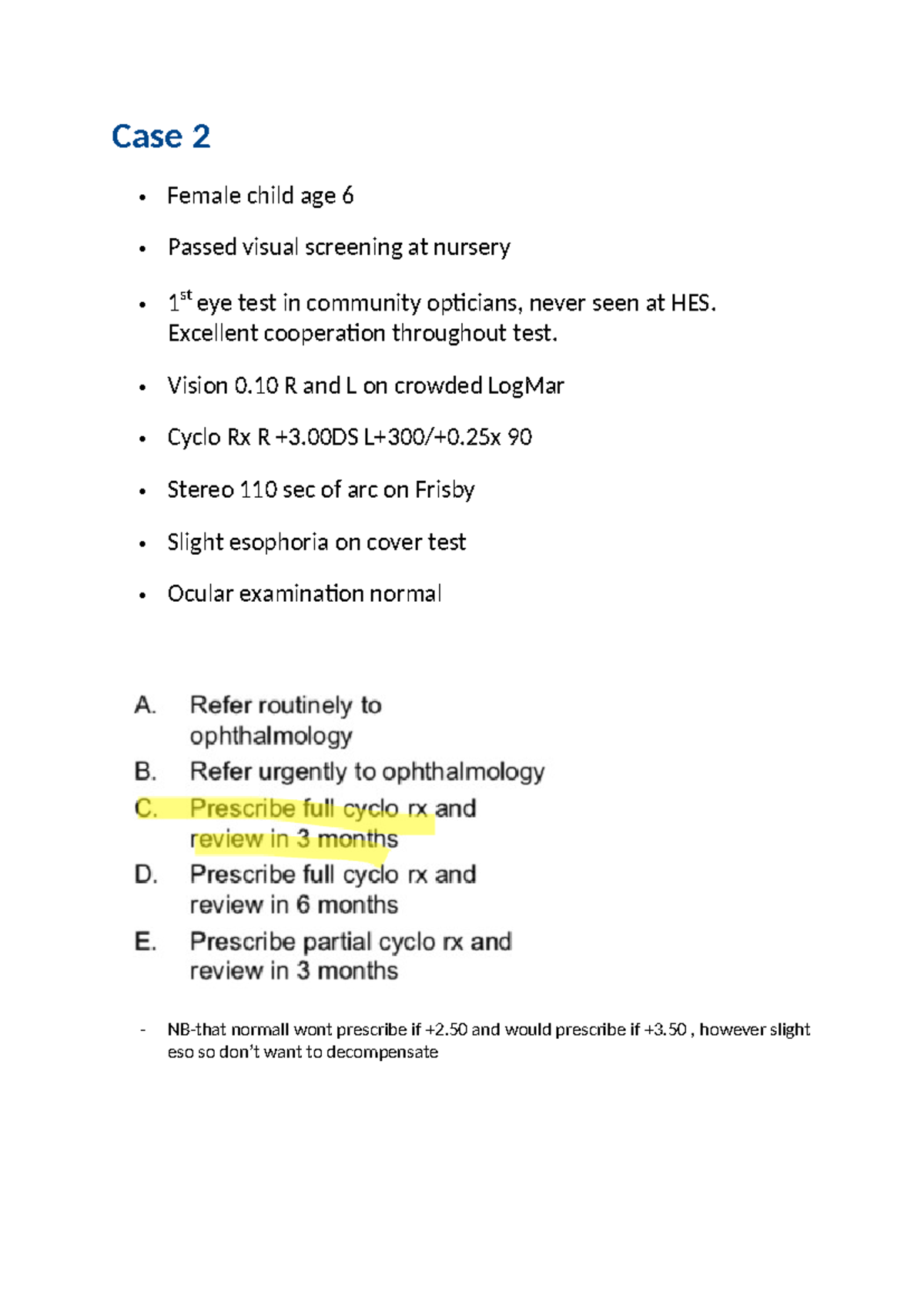 Paeds cases - Case 2 Female child age 6 Passed visual screening at ...