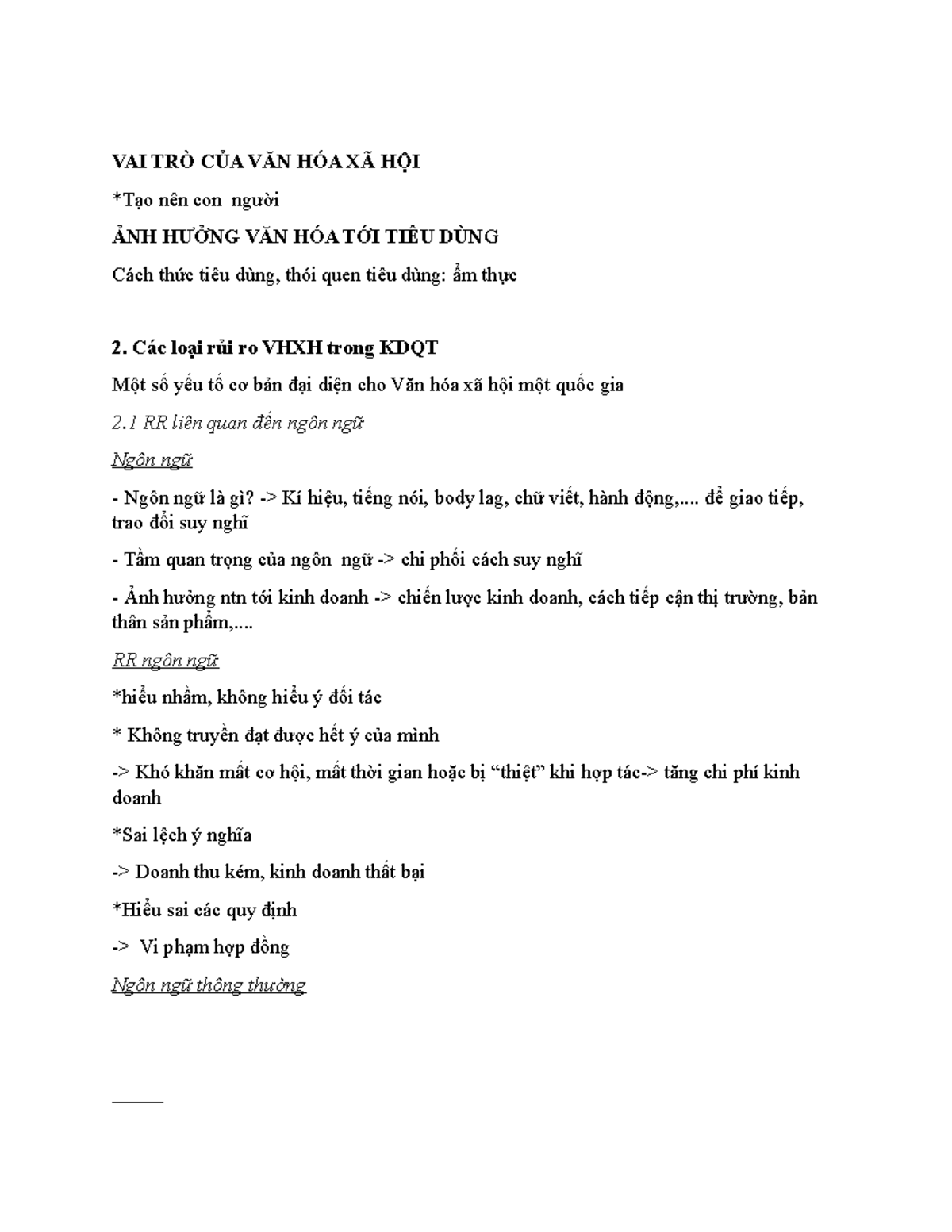 VAI TRÒ CỦA VĂN HÓA XÃ HỘI Buổi 2 - VAI TRÒ CỦA VĂN HÓA XÃ HỘI *Tạo nên