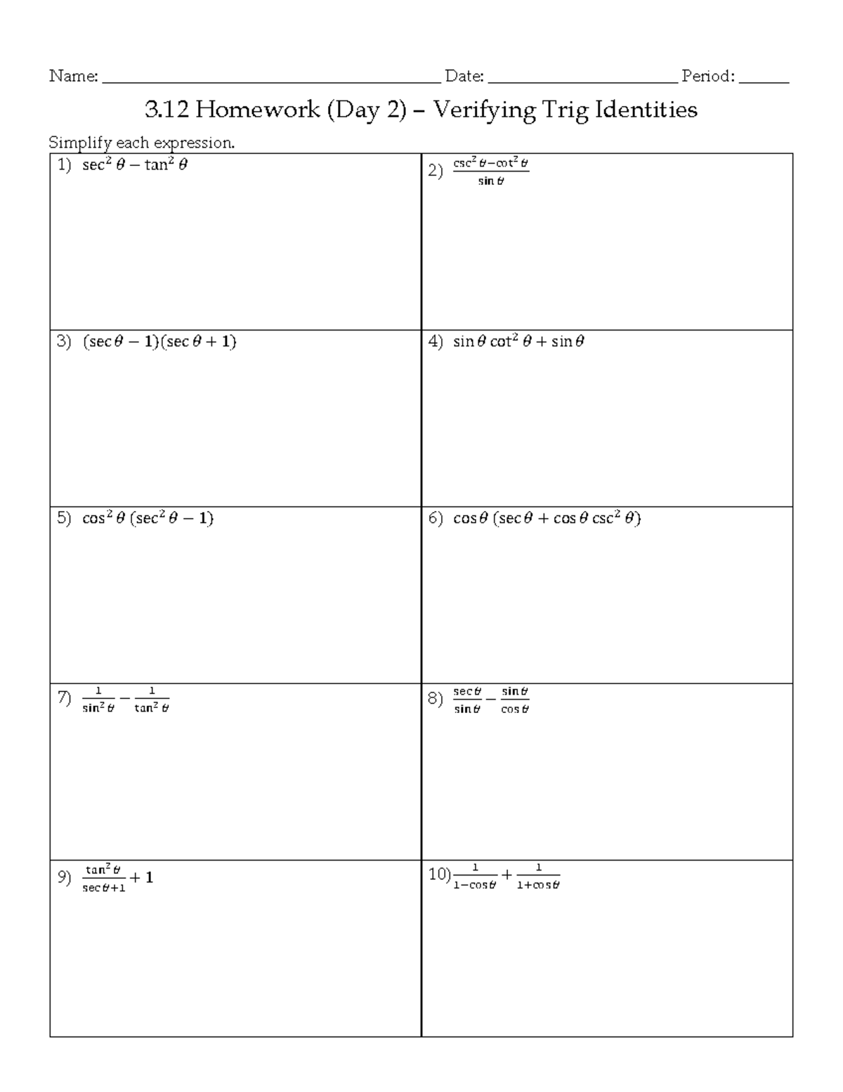 3.12 Homework (Day 2) Verifying Trig Identities Name