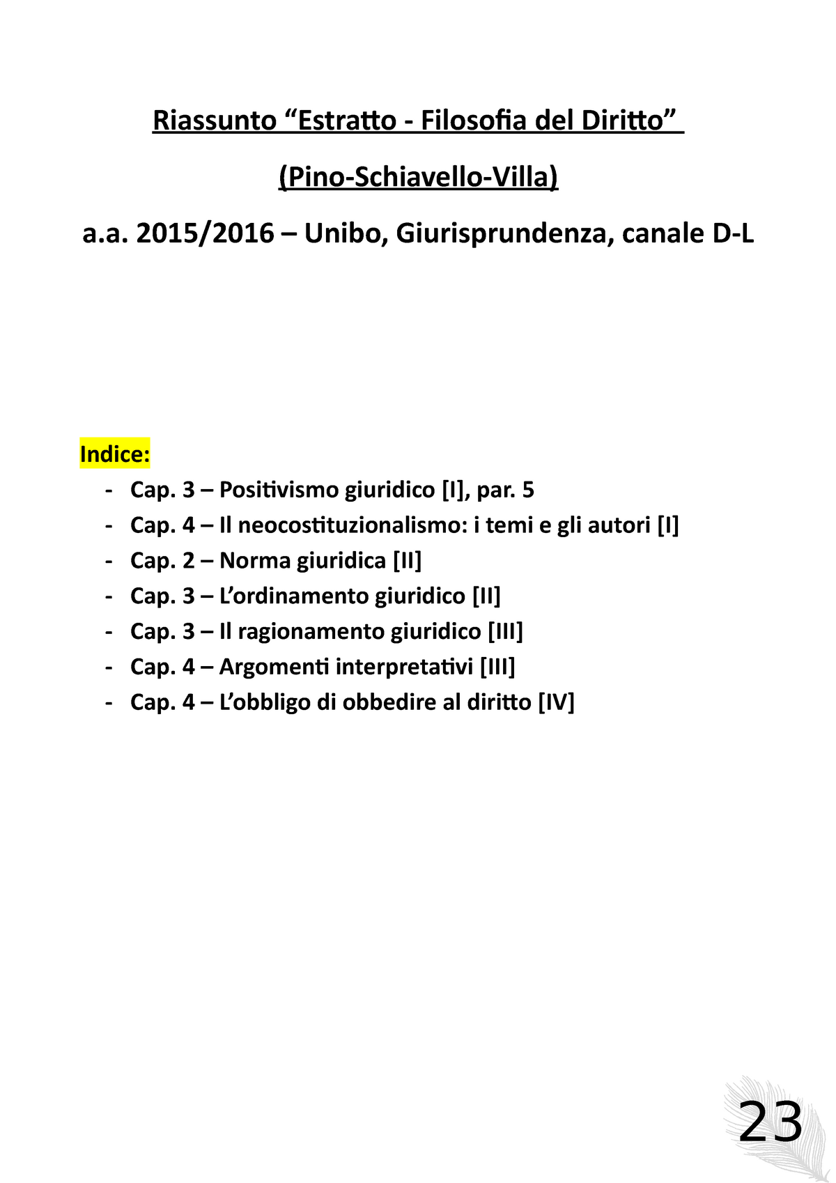 Riassunto - Filosofia del diritto [Estratto] (Pino-Schiavello-Villa) -  Riassunto “Estratto - - Studocu