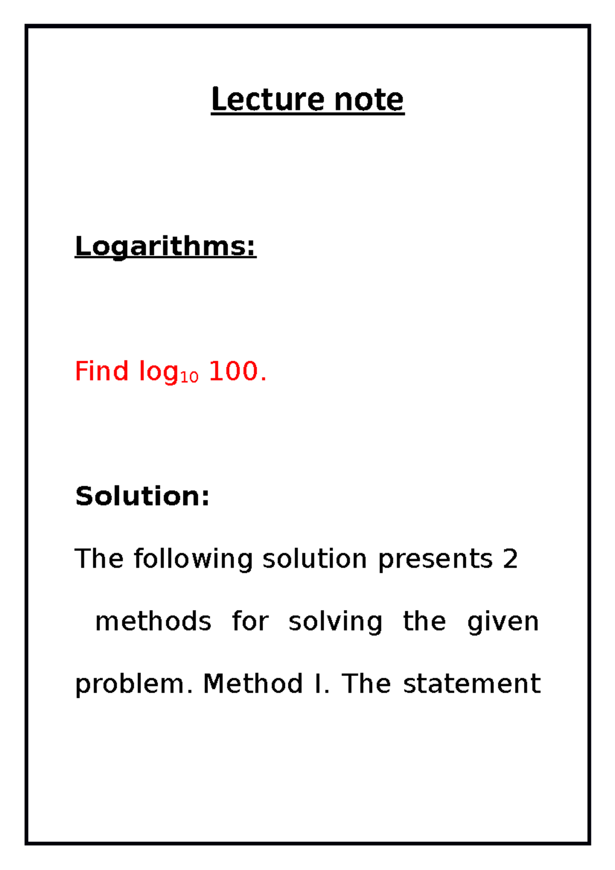 Lecture Note Of Logarithms Lecture Note Logarithms Find Log 10 100 Solution The Following Lecture Note Of Logarithms Lecture Note Logarithms Find Log 10 100 Solution The Following