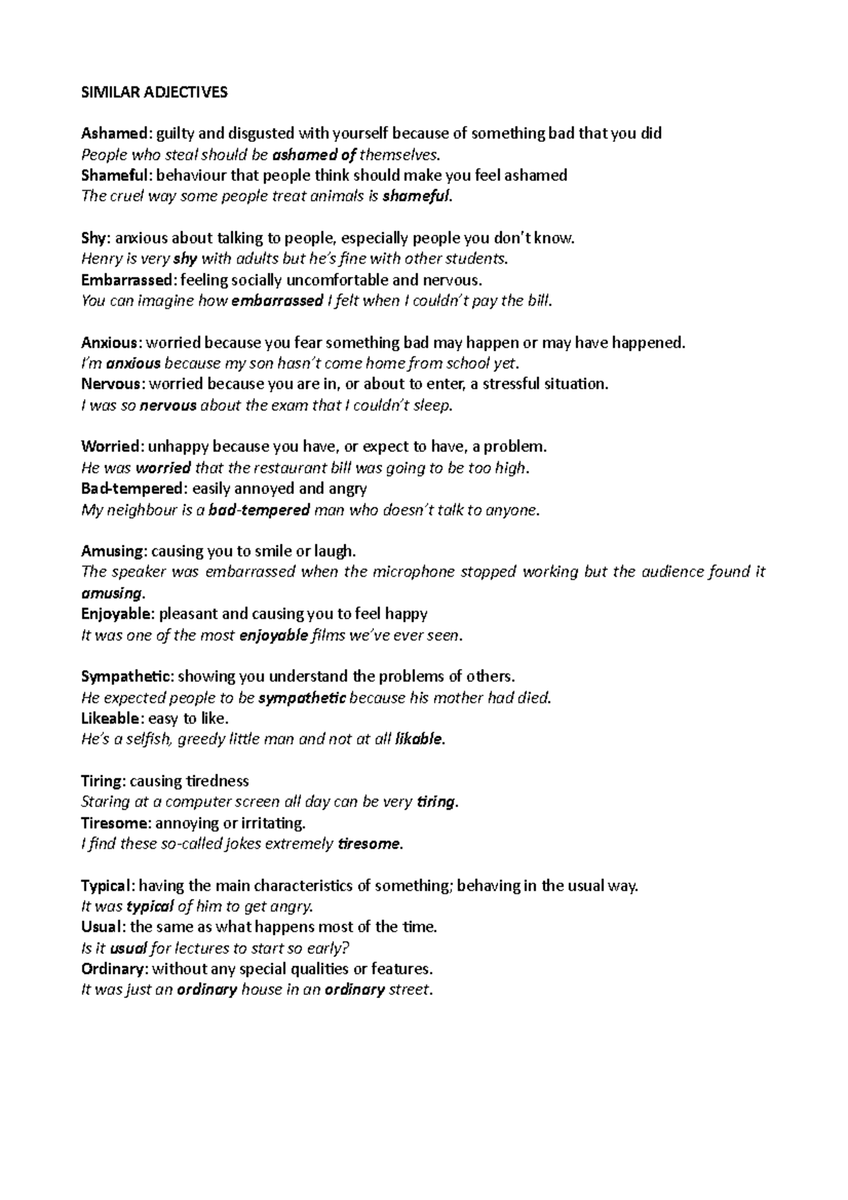 Adjectives and adverbs SIMILAR ADJECTIVES Ashamed guilty and disgusted with yourself because