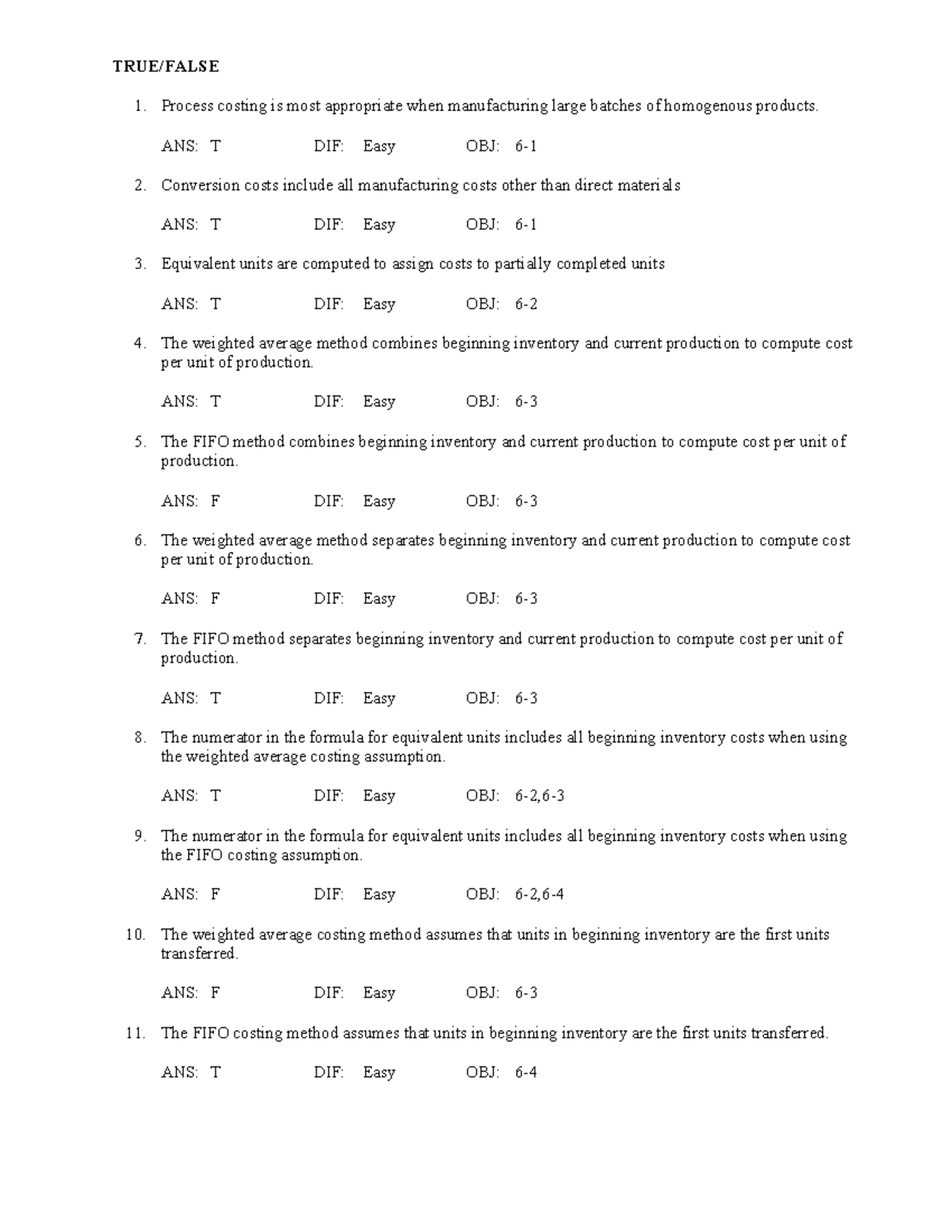 Exam 9 May 2020, questions and answers - TRUE/FALSE Process costing is ...