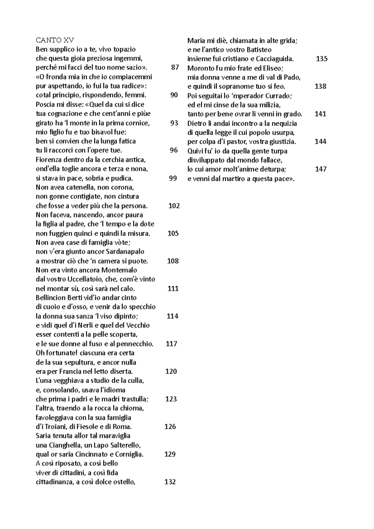 Paradiso, Canto XV, Analisi CANTO XV Ben supplico io a te, vivo