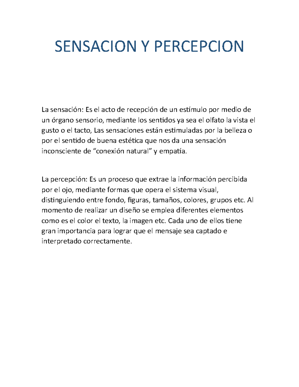 Sensacion Y Percepcion - SENSACION Y PERCEPCION La Sensación: Es El ...