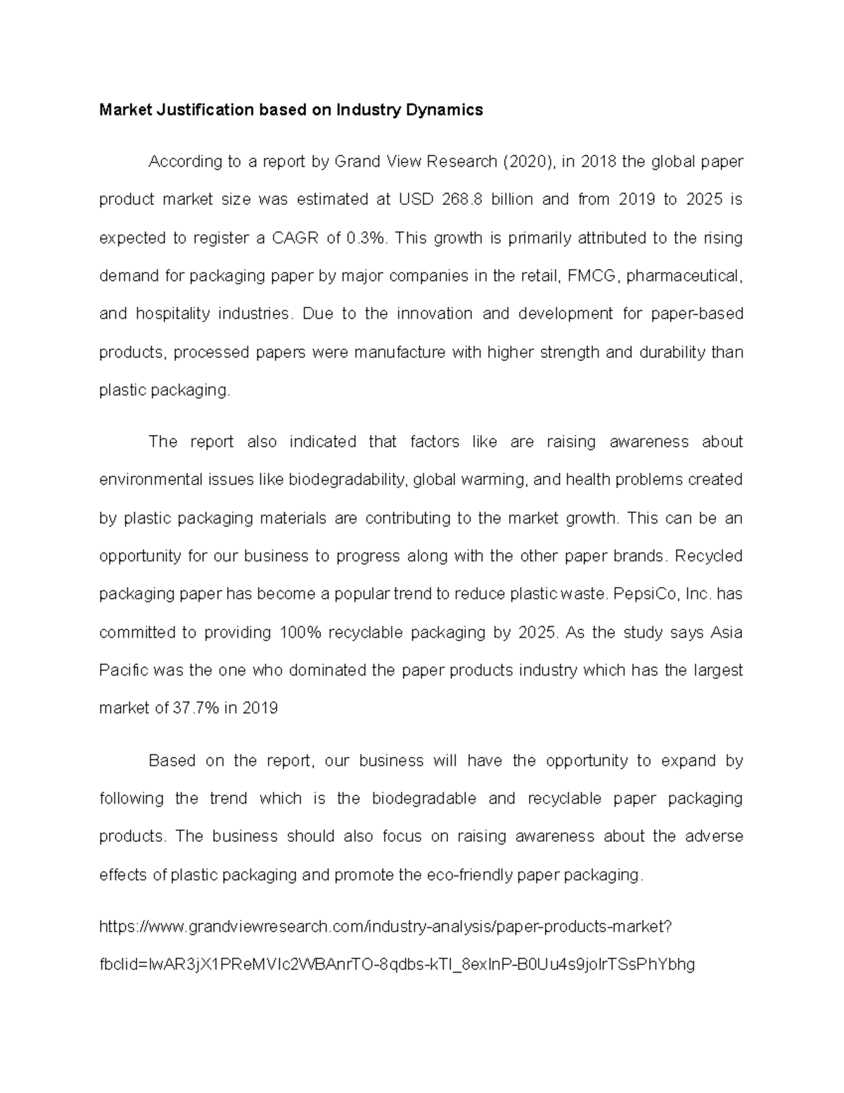 Market Justification based on Industry Dynamics This growth is