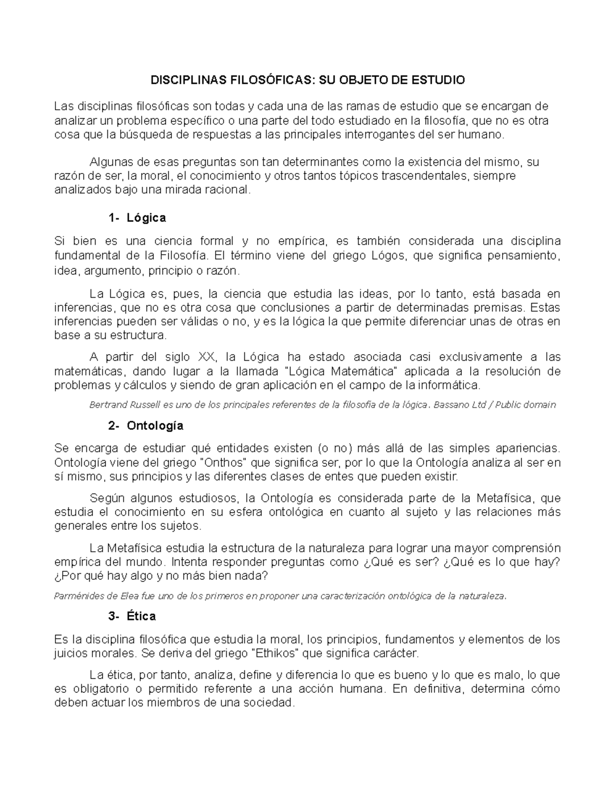 Disciplinas Filosóficas DISCIPLINAS FILOSÓFICAS SU OBJETO DE ESTUDIO Las disciplinas