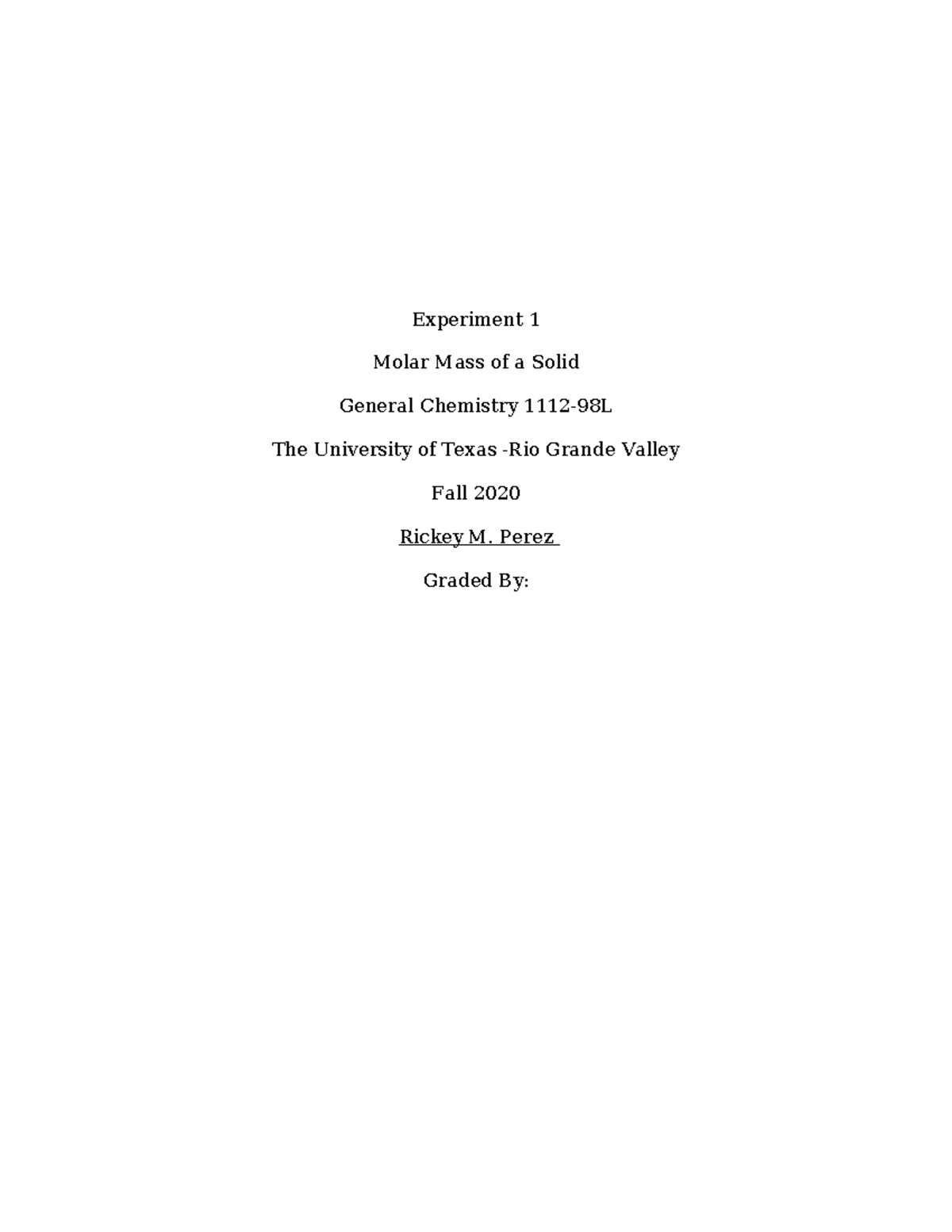 Lab report 1 Gen Chem2 - Experiment 1 Molar Mass of a Solid General ...