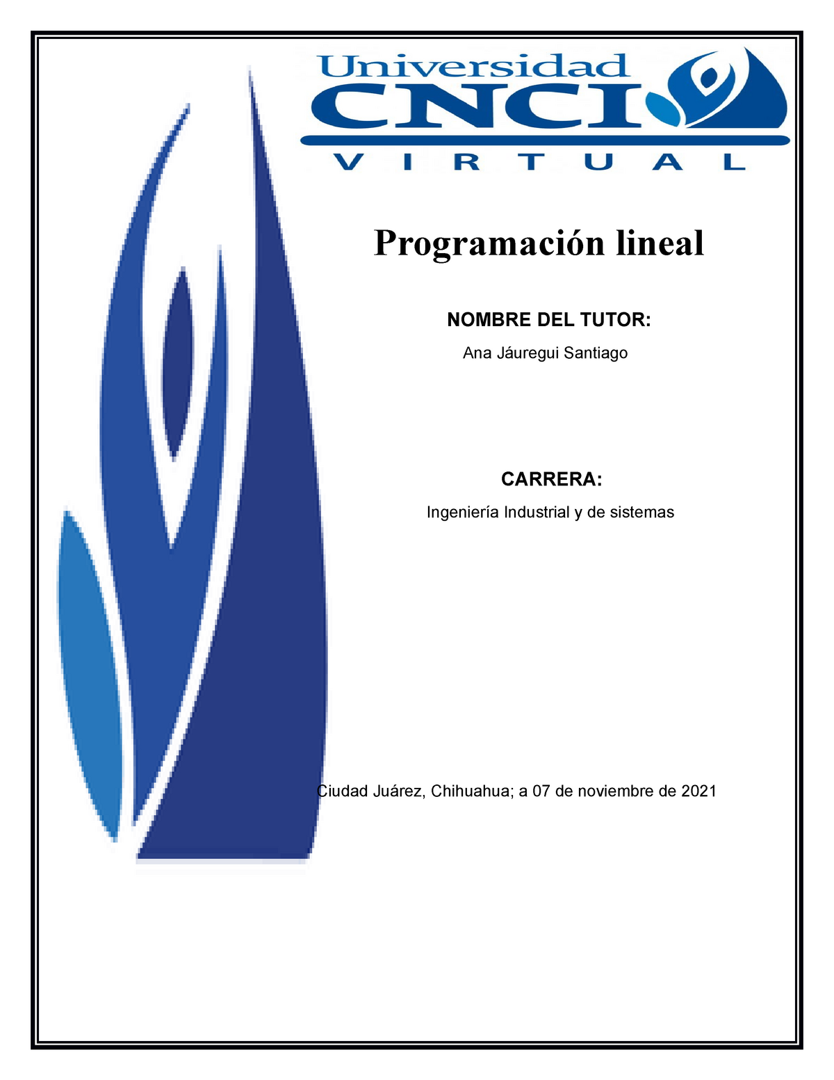 Actividad 1 Programacion Lineal - Programación Lineal NOMBRE DEL TUTOR ...