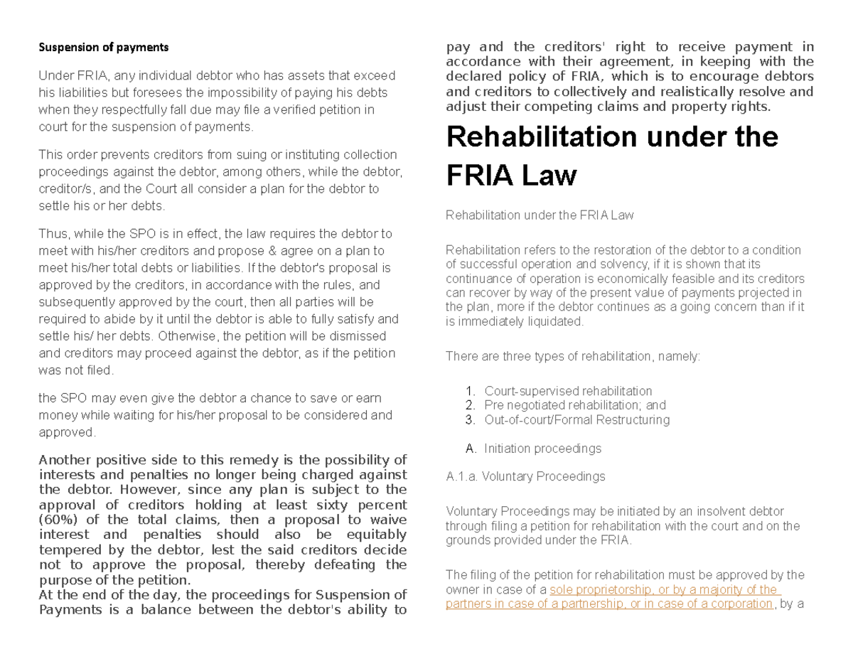 Suspension of payments This order prevents creditors from suing or