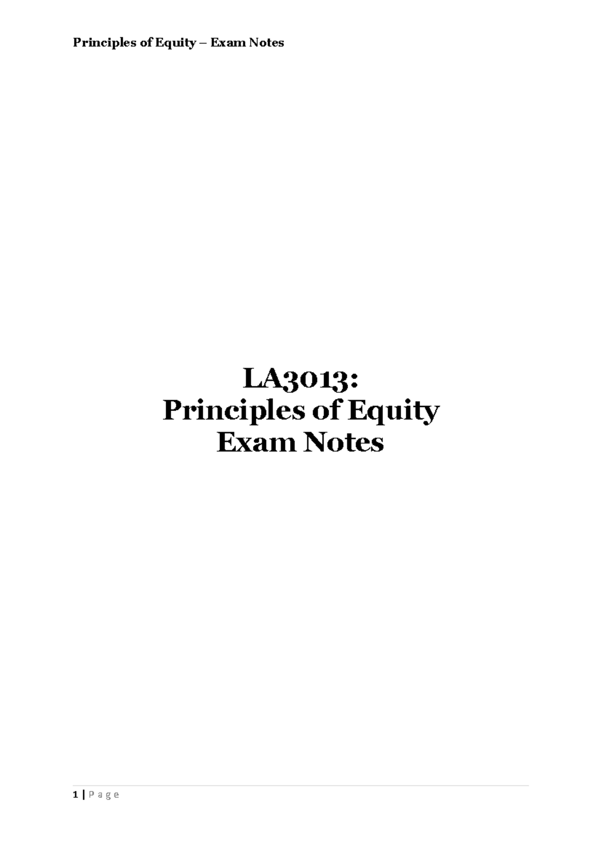 Principles of Equity Notes - Improved version - LA3013: Principles of ...