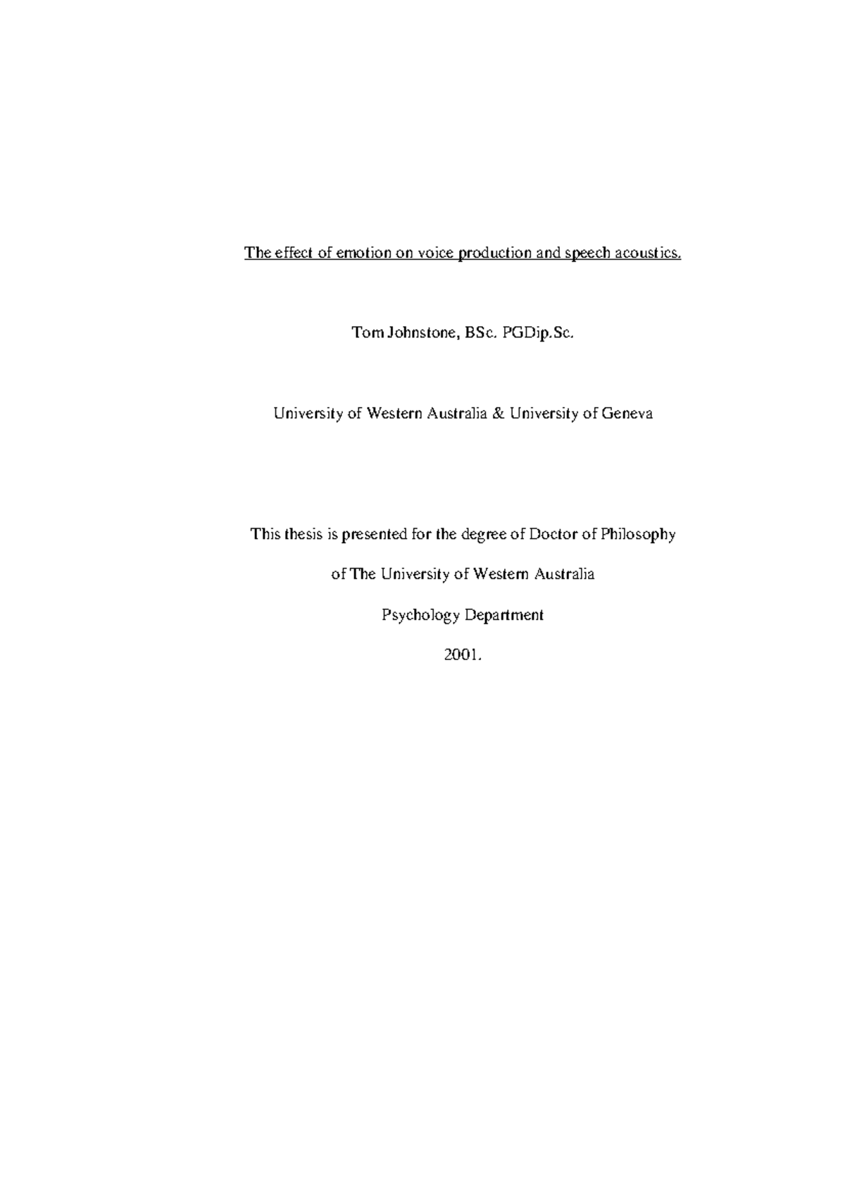 Johnstone Ph DThesis - rrrr - The effect of emotion on voice production ...