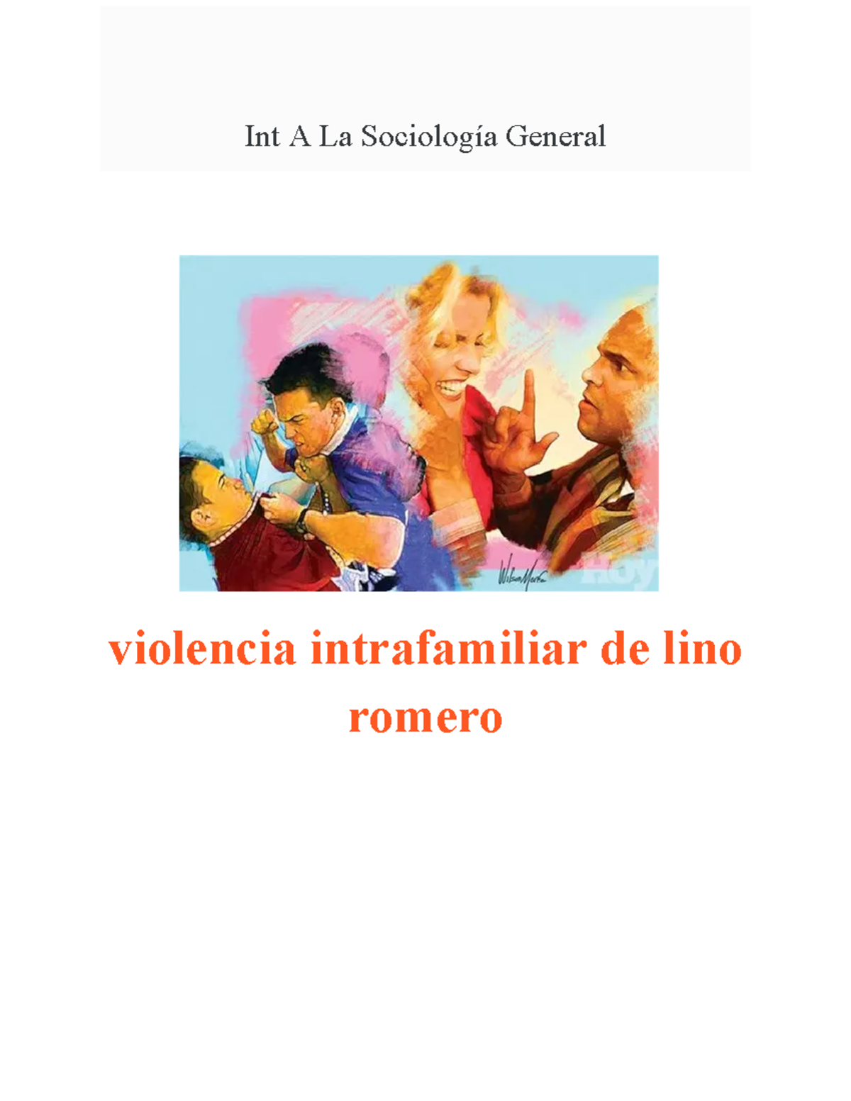Violencia intrafamiliar de lino romero Resumen - Int A La Sociología ...