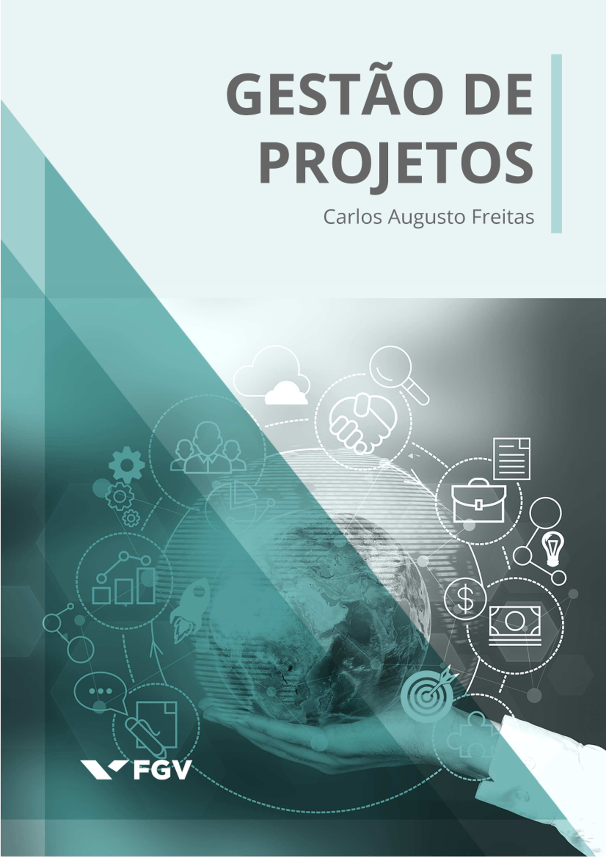Gestão de projetos matéria - SUMÁRIO MÓDULO I – VALOR DE GERENCIAMENTO ...