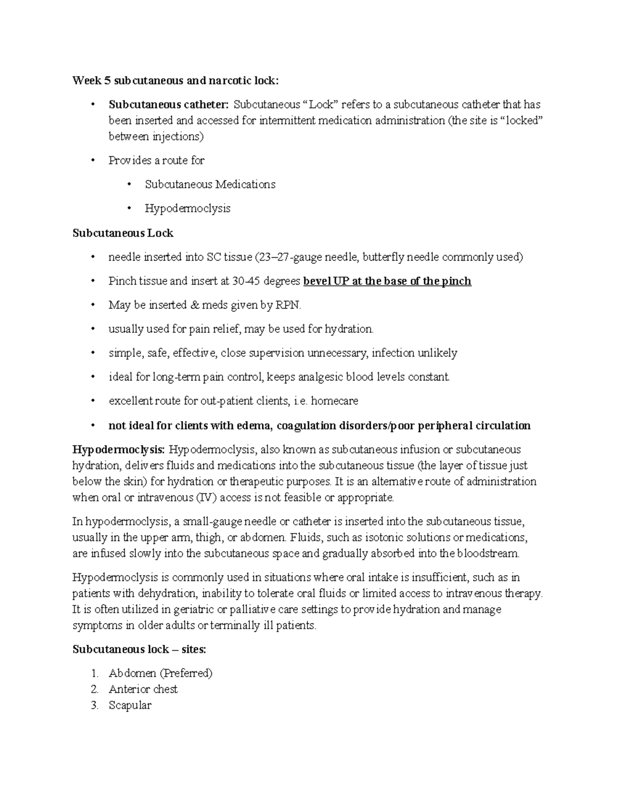 Week 5 subcutaneous and narcotic lock - usually used for pain relief ...