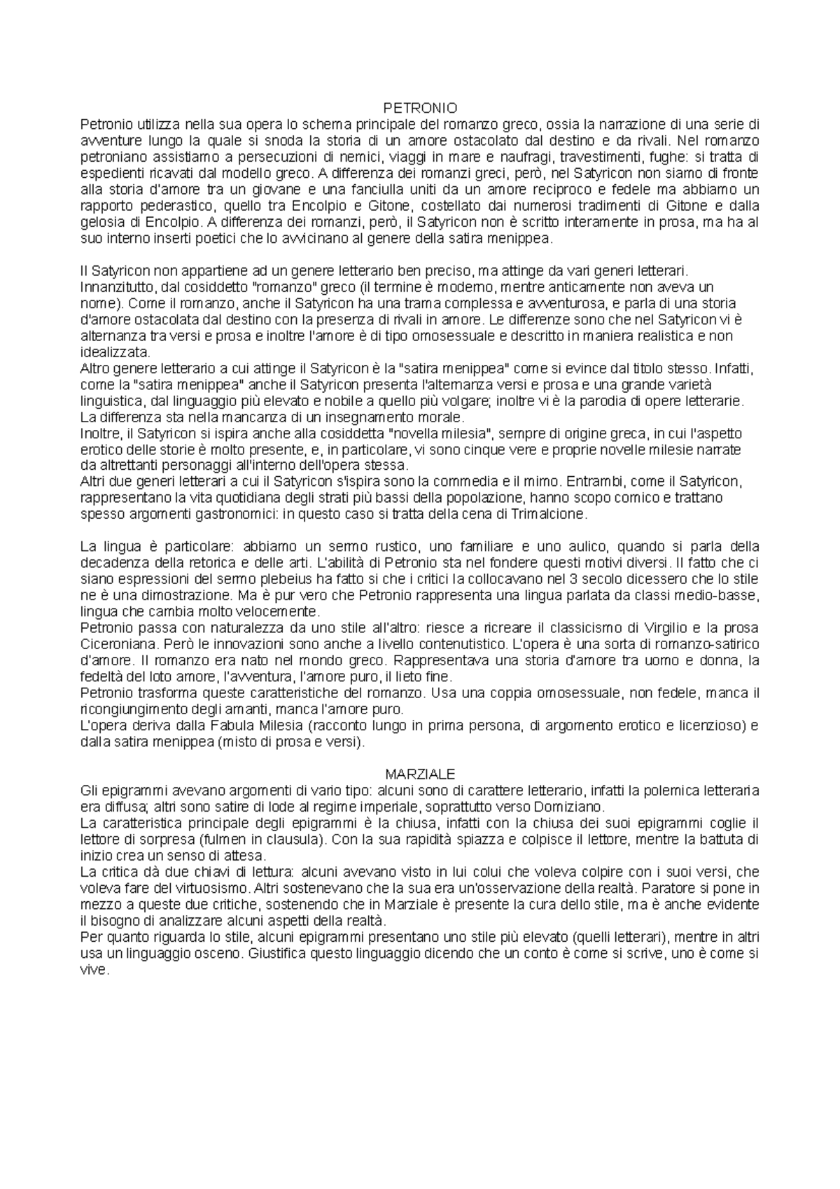 Petronio e Marziale PETRONIO Petronio utilizza nella sua opera lo schema principale del