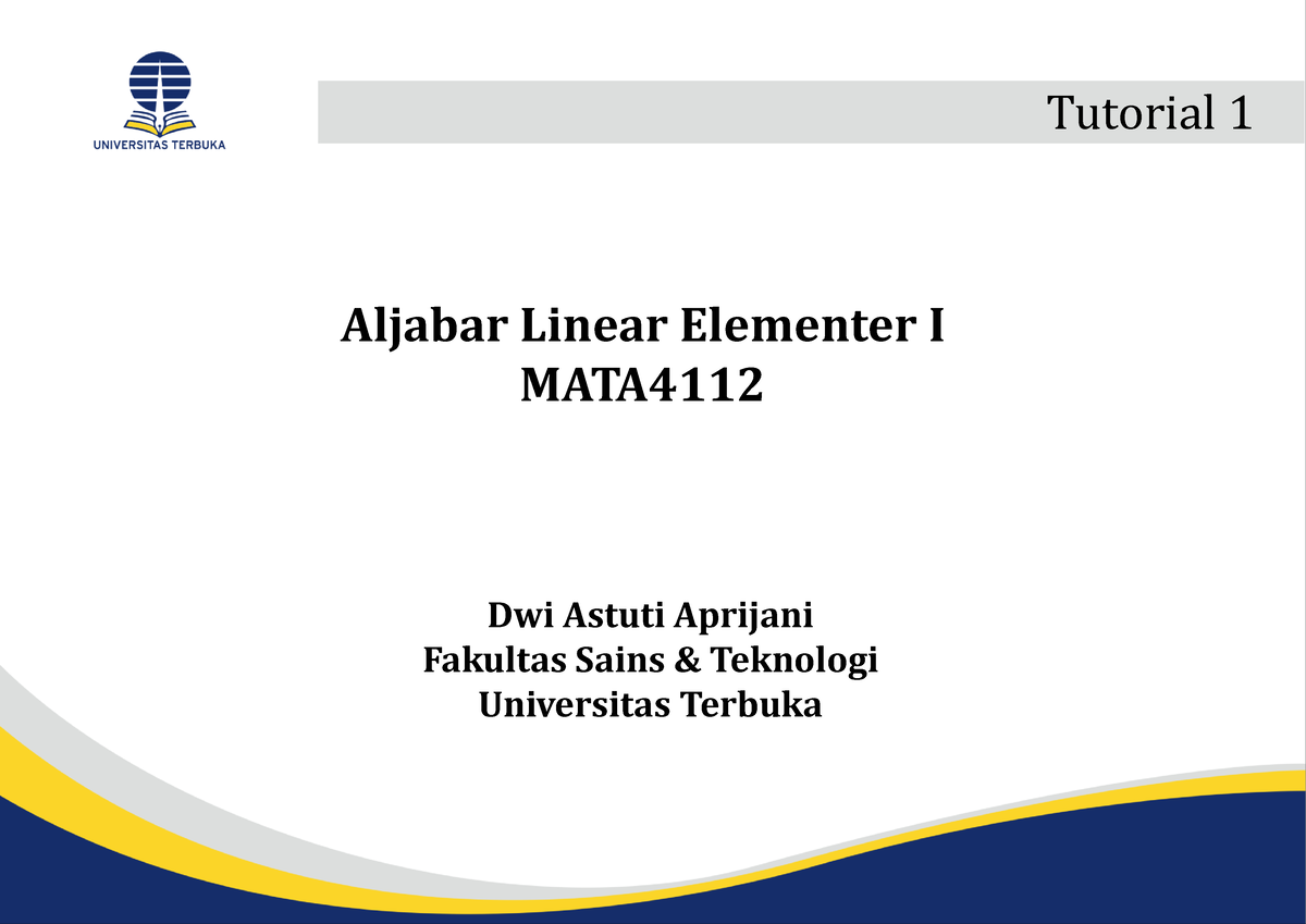 Ale 201 - Tugas - Aljabar Linear Elementer I MATA 4112 Tutorial 1 Dwi ...