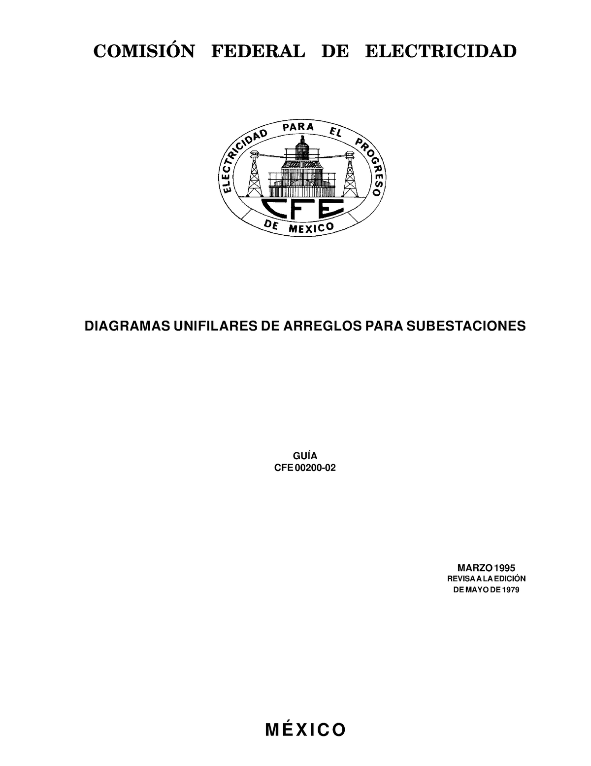 CFE 00200-02 - Diagramas Unifilares DE Arreglos PARA Subestaciones - M É X  I C O MARZO 1995 REVISA A - Studocu