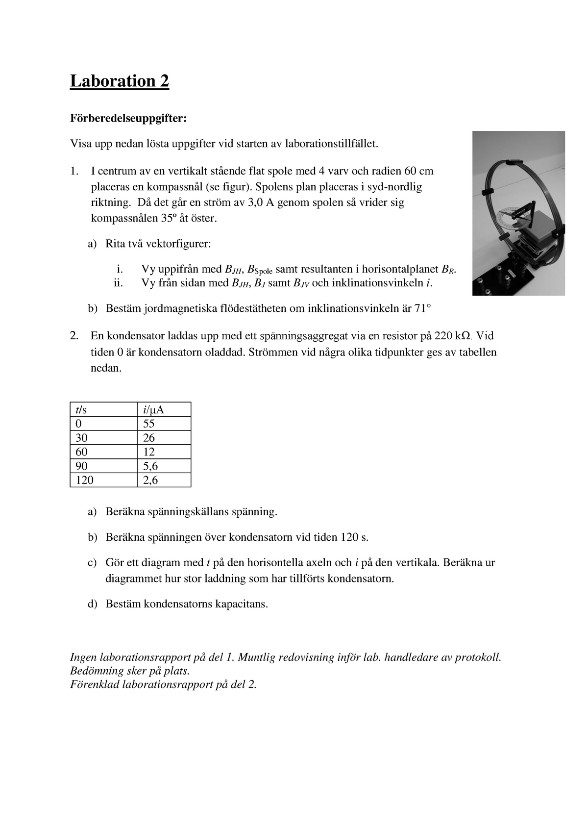 Laboration 2 Jordmagnetism Kondensator VT21 - Laboration 2 ...