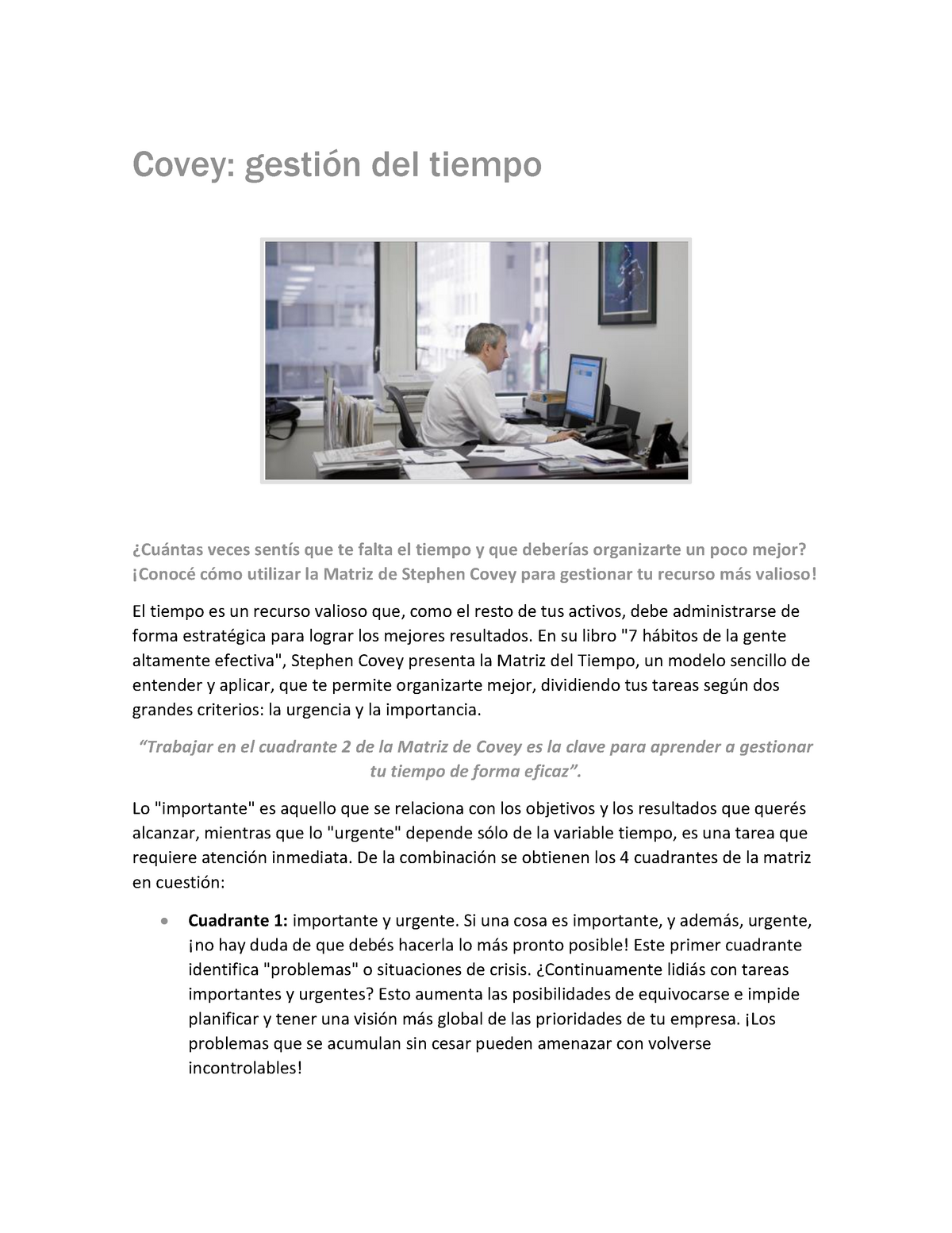 Covey, gestión del tiempo - Covey: del tiempo veces que te falta el tiempo  y que organizarte un poco - Studocu