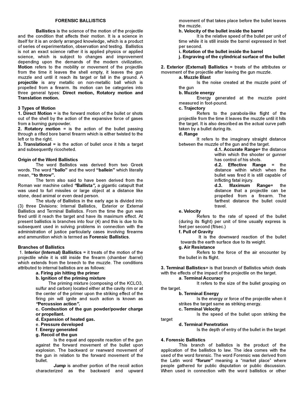 Ballistics - FORENSIC BALLISTICS Ballistics is the science of the ...