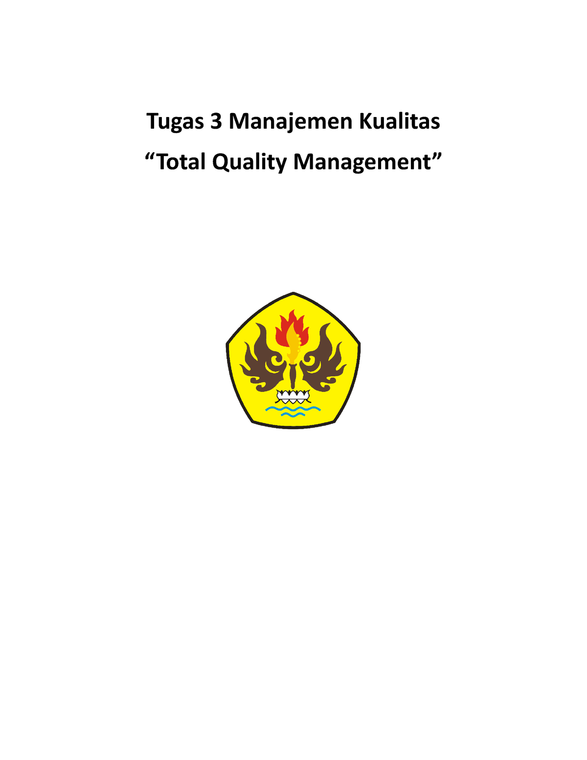 Manajemen Kualitas Total Quality Management - Tugas 3 Manajemen ...