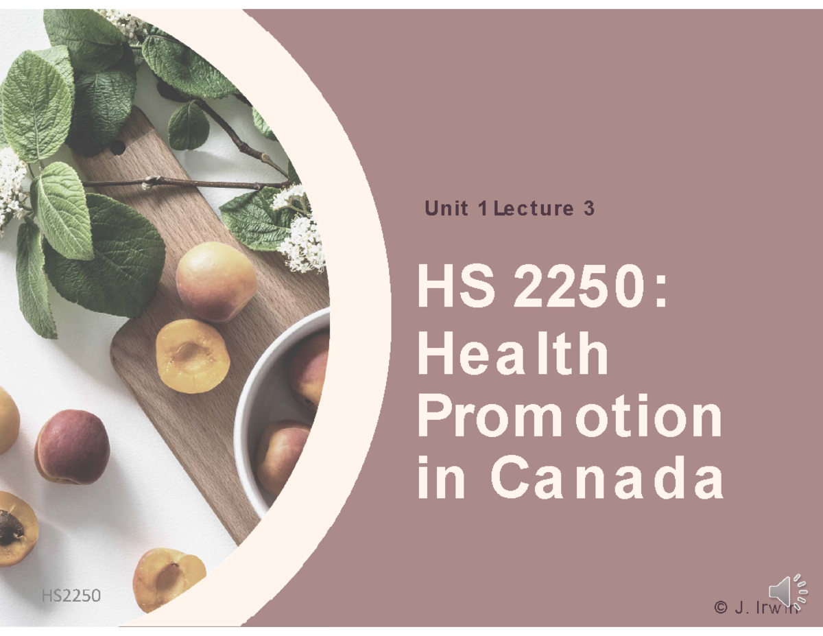 Unit+1+Lecture+3 - ionv - Un it 1 Le ct u re 3 HS 2250: Hea lth Prom ...