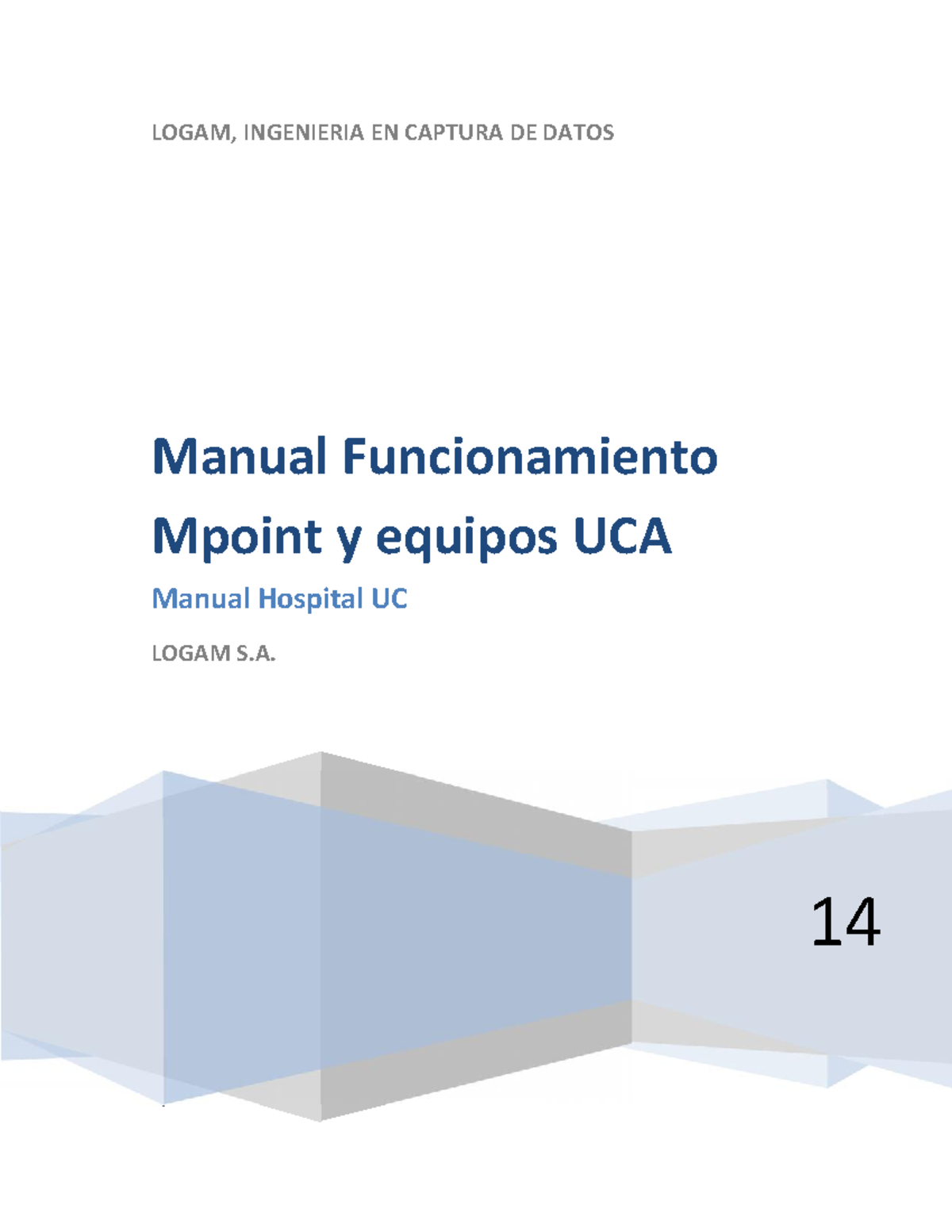 Documento completo sistema Mpoint - LOGAM, INGENIERIA EN CAPTURA DE ...