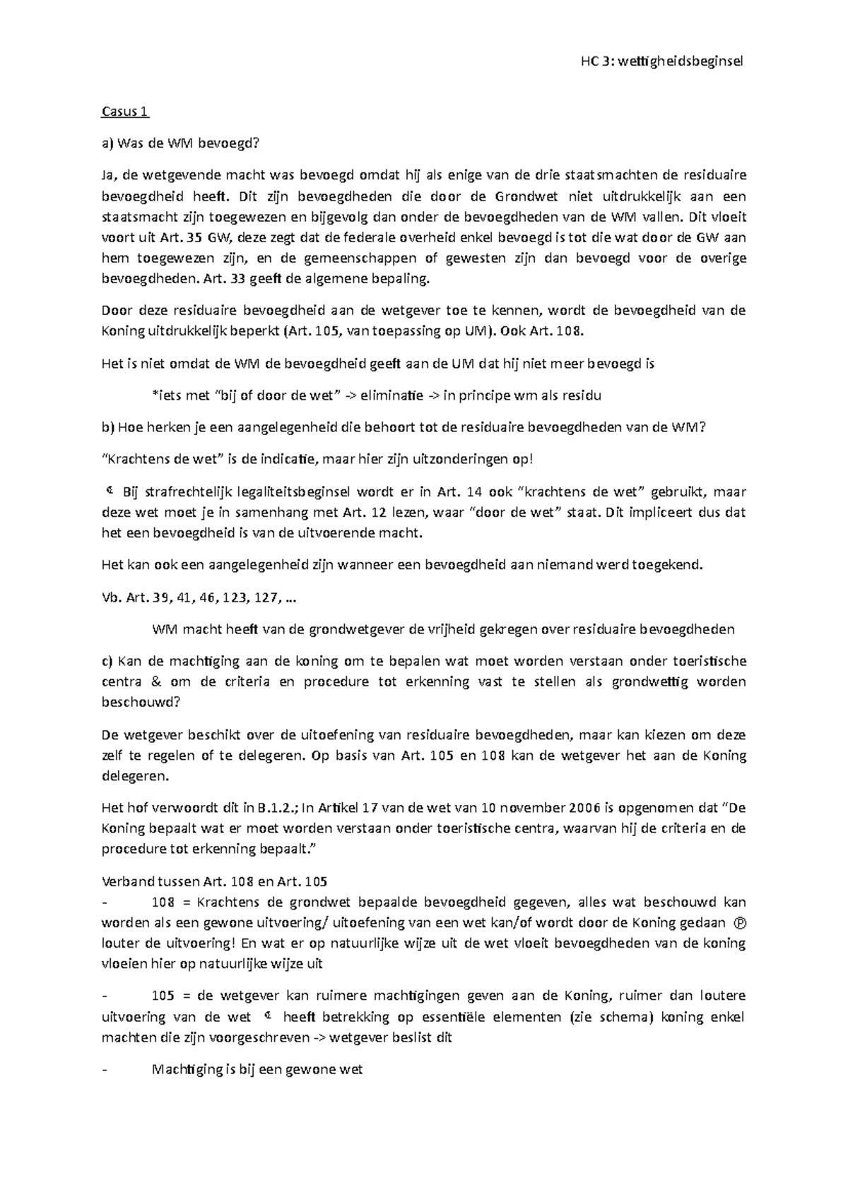 Word docu - Casus 1 a) Was de WM bevoegd? Ja, de wetgevende macht was ...