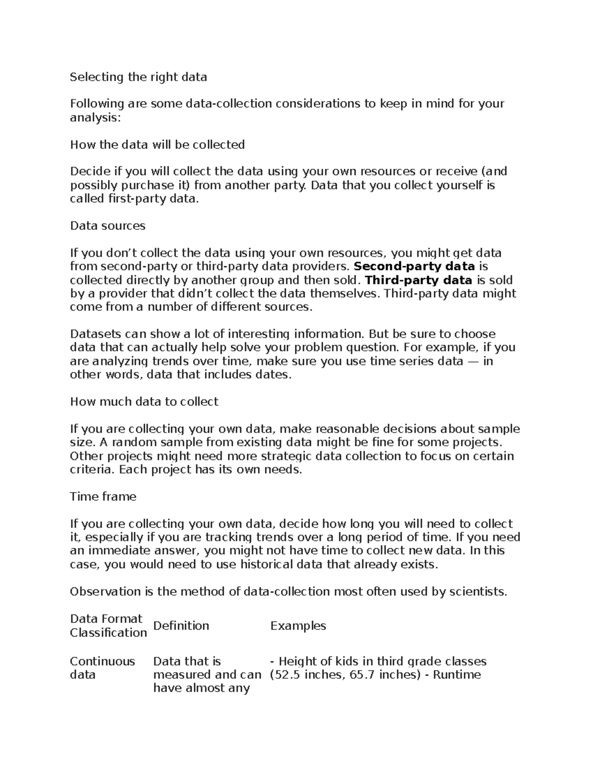 D467 none Selecting the right data Following are some data