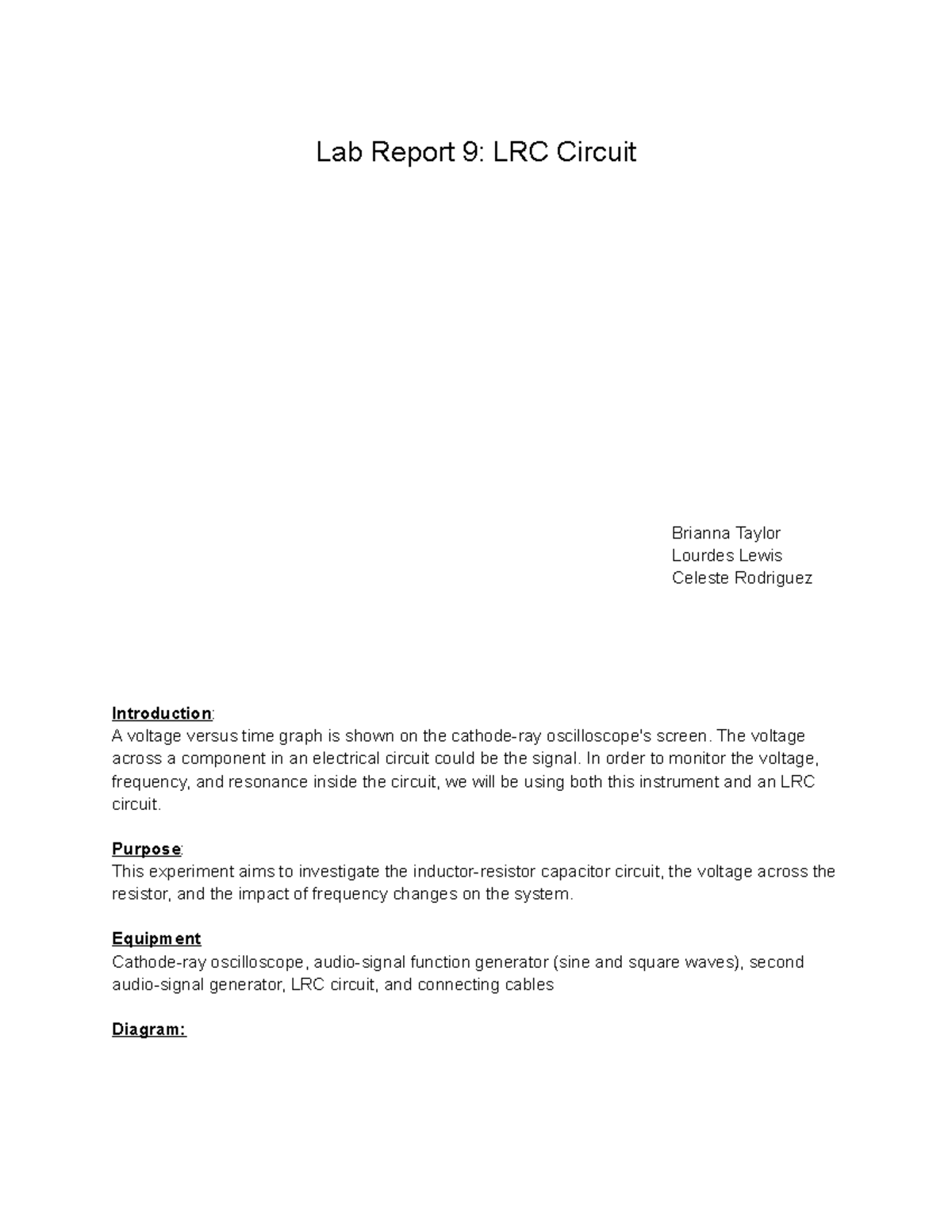 Lab 9 LC Circuit - Lab Report 9: LRC Circuit Brianna Taylor Lourdes
