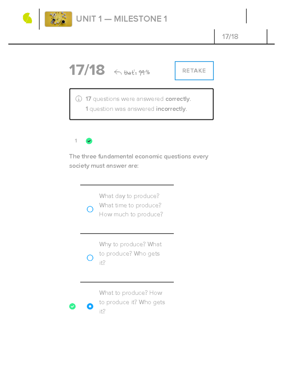 Unit 1-milestone 1 - 94% - 1 17/18 that's 94% RETAKE 17 questions were ...