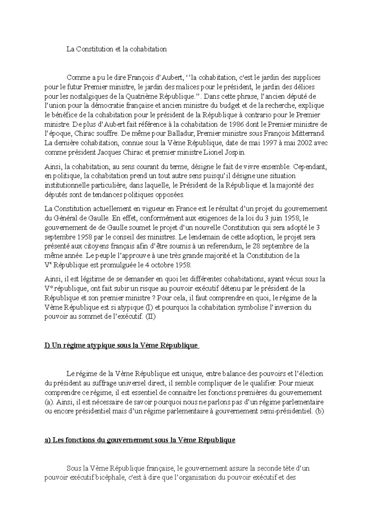 La Constitution et la cohabitation, symbole de l'inversion des pouvoirs exécutifs La La Constitution et la cohabitation, symbole de l'inversion des pouvoirs exécutifs La