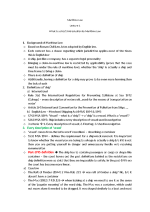 Maritime Notes - Maritime Notes Lecture 1 What is Maritime Law? A body ...