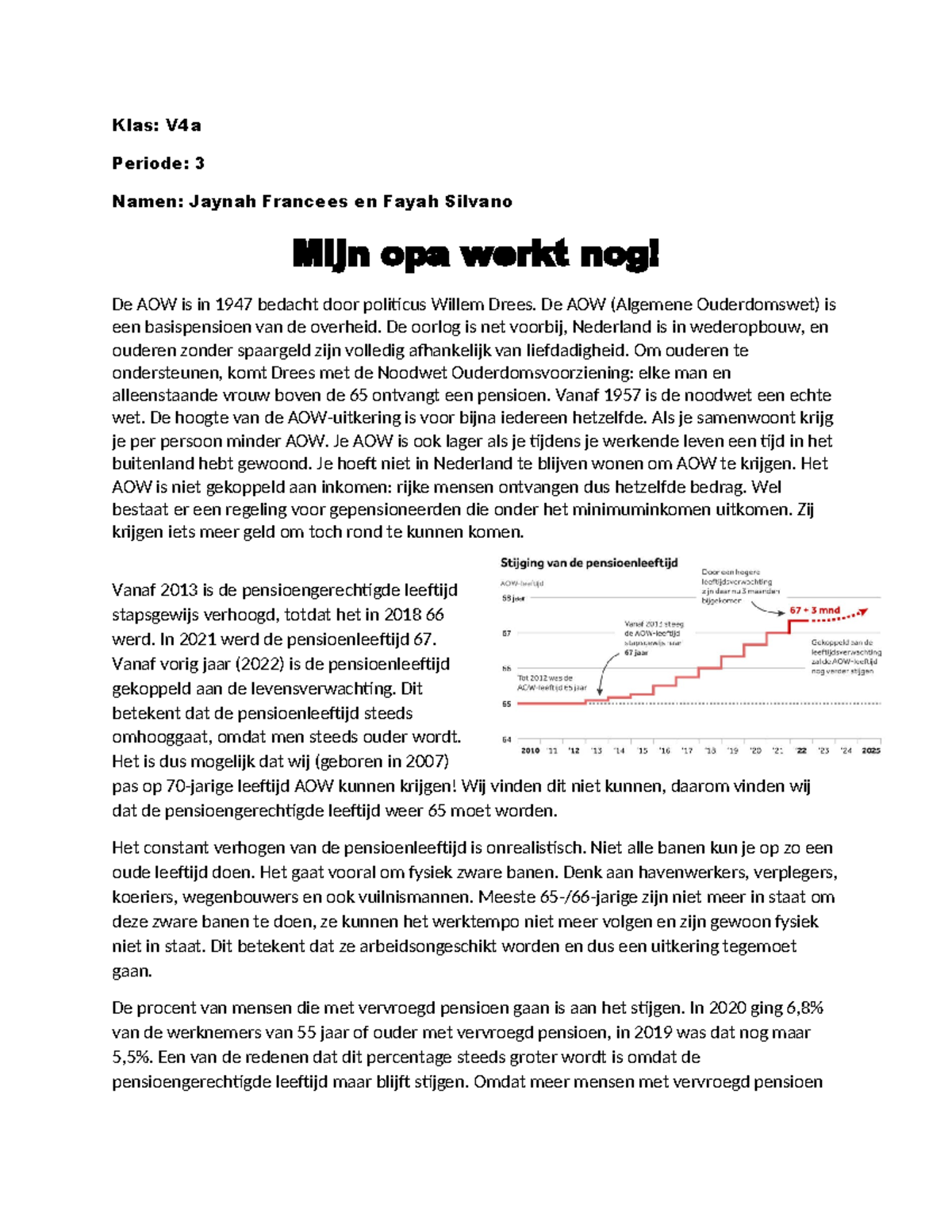 Betoog Nl Pensioen - Klas: V4a Periode: 3 Namen: Jaynah Francees En ...