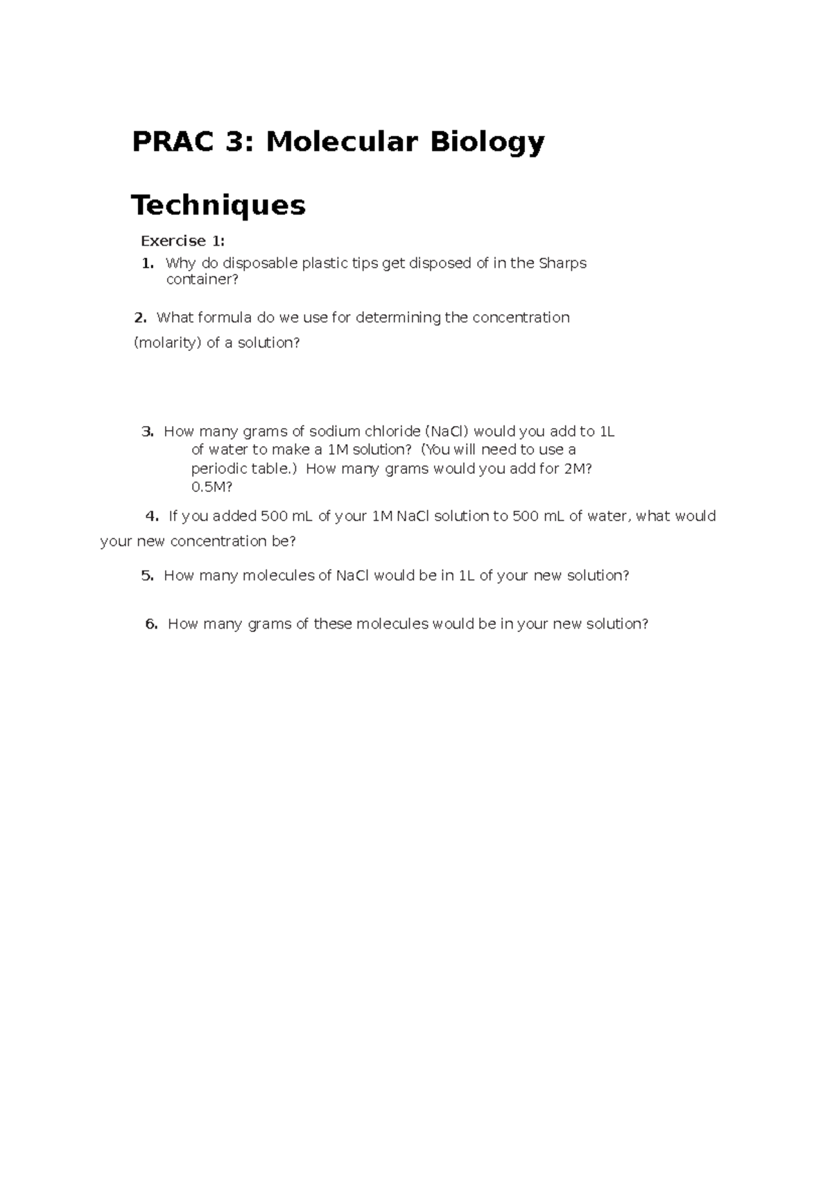 PRAC 3 questions PRAC 3 Molecular Biology Techniques Exercise 1 Why do disposable plastic
